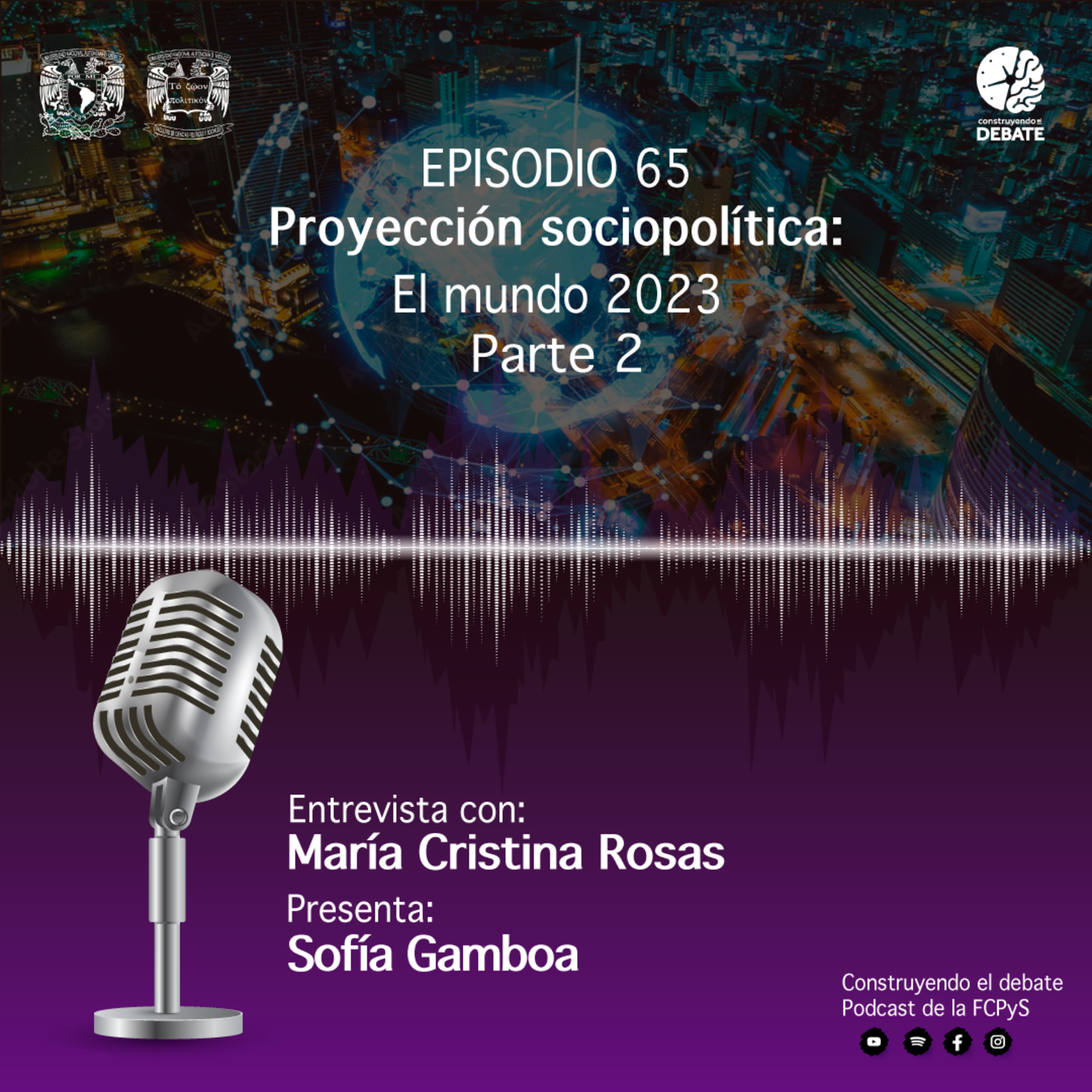 Ep. 65 Proyección sociopolítica: el mundo 2023 PARTE 2 episode artwork