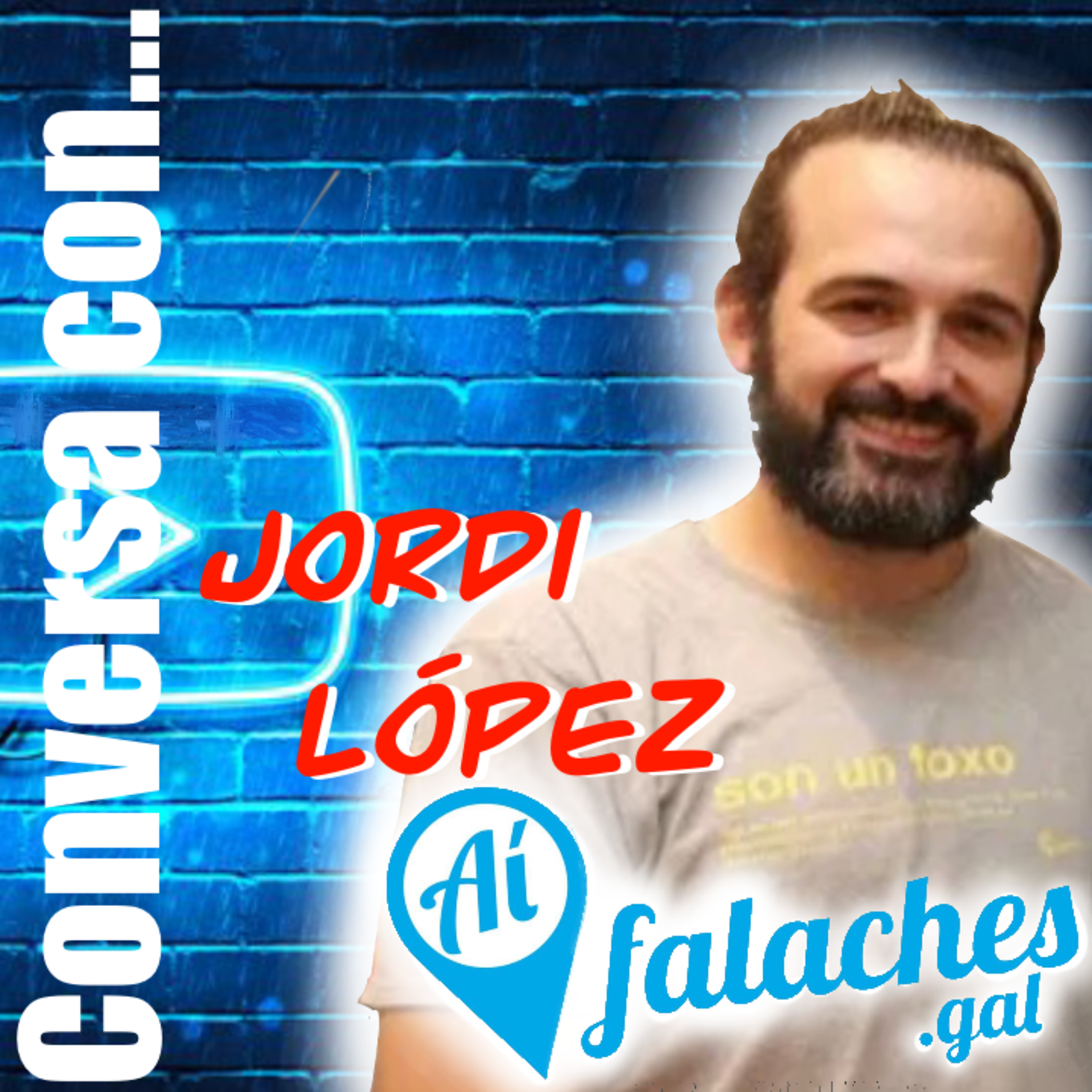 T1#24 – Conversa con Jordi de AÍ FALACHES!