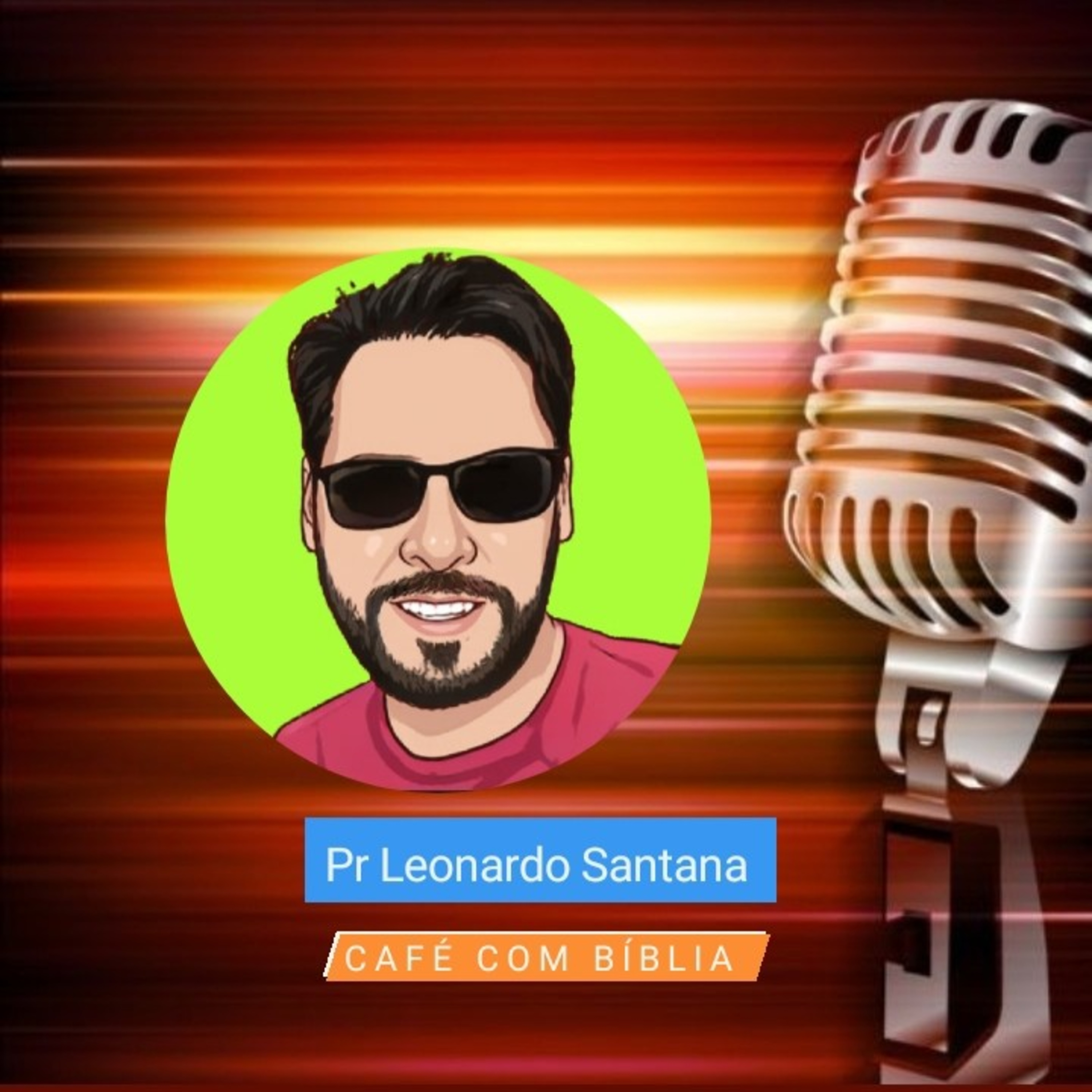 Café Com Bíblia Com o Pr Leonardo Santana