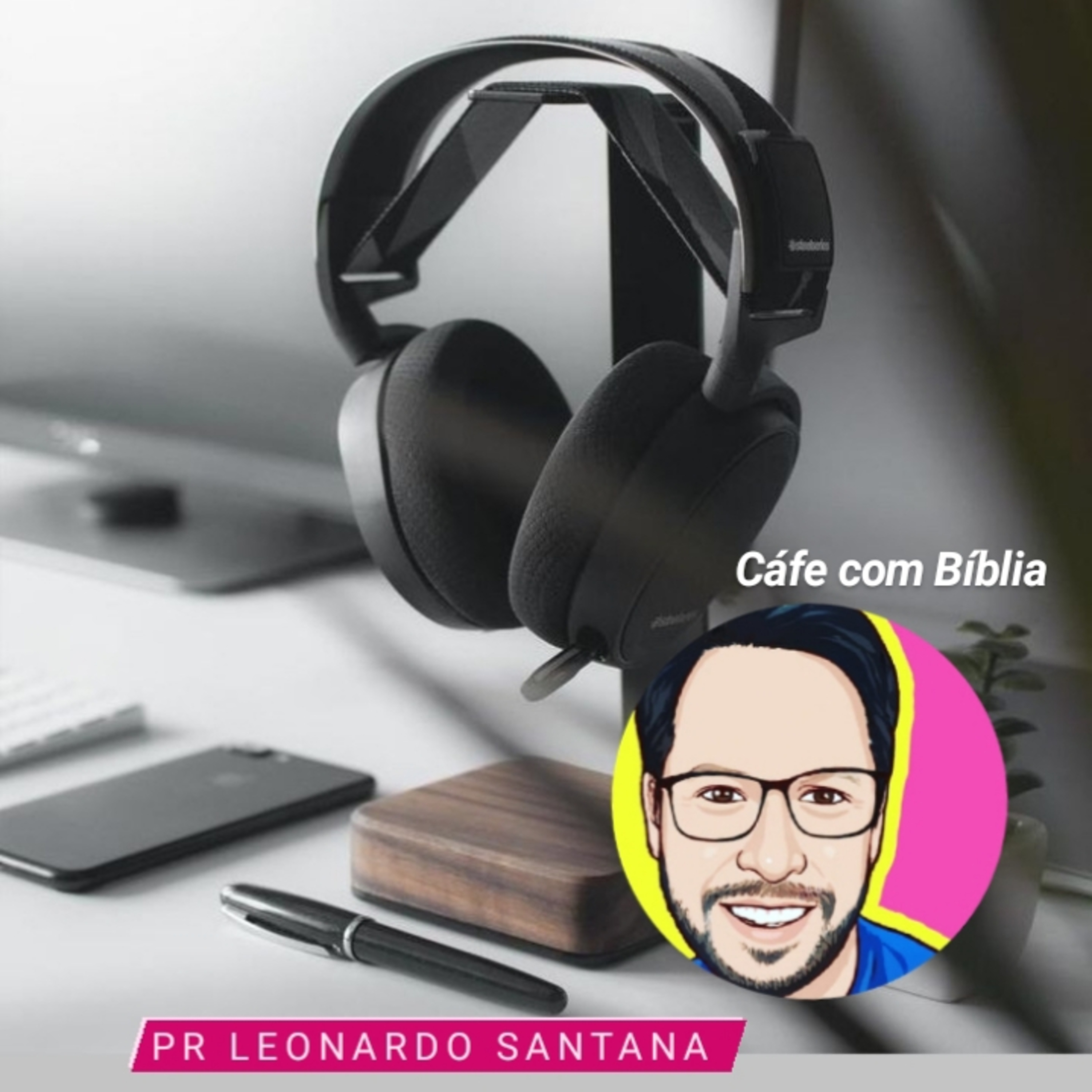 Café Com Bíblia Com o Pr Leonardo Santana