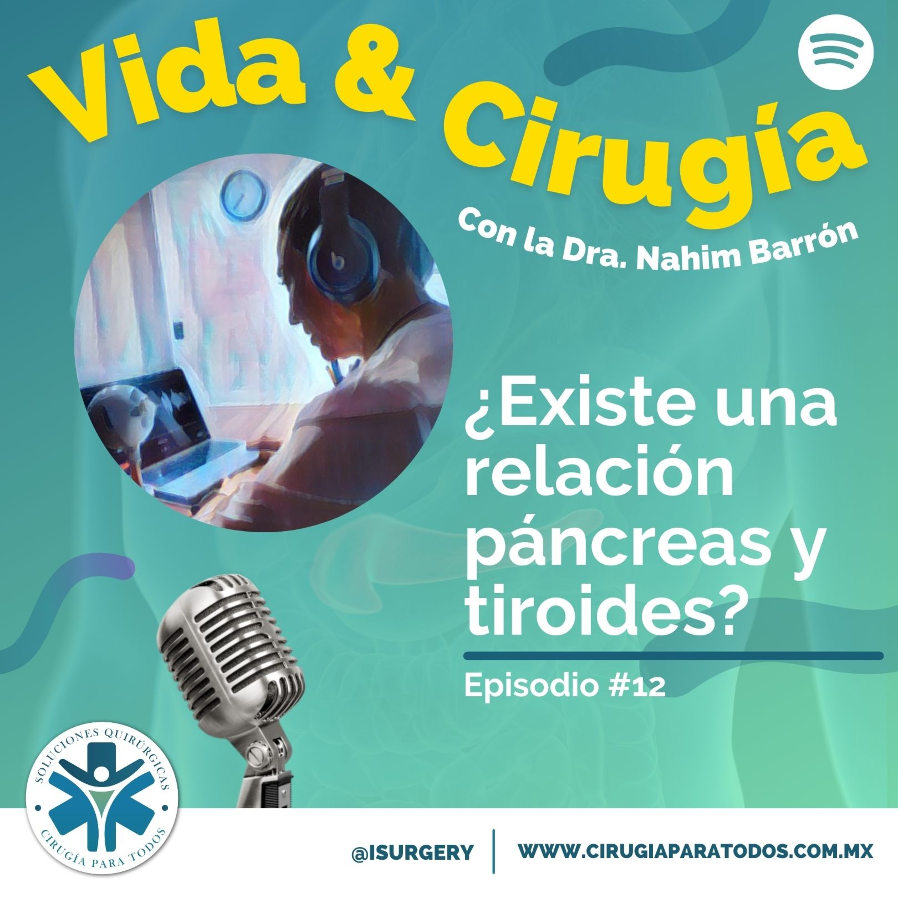 Episodio 12: ¿Existe una relación páncreas y tiroides?