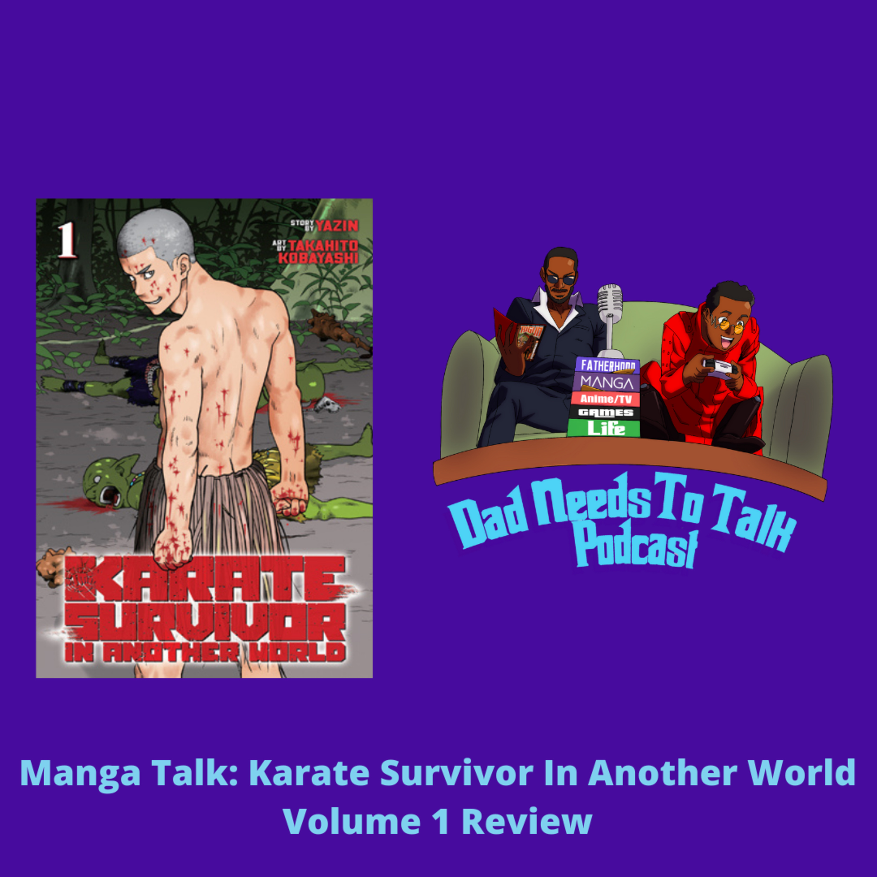 Manga Review: Karate Survivor In Another World Volume 1 | Dad Needs To Talk