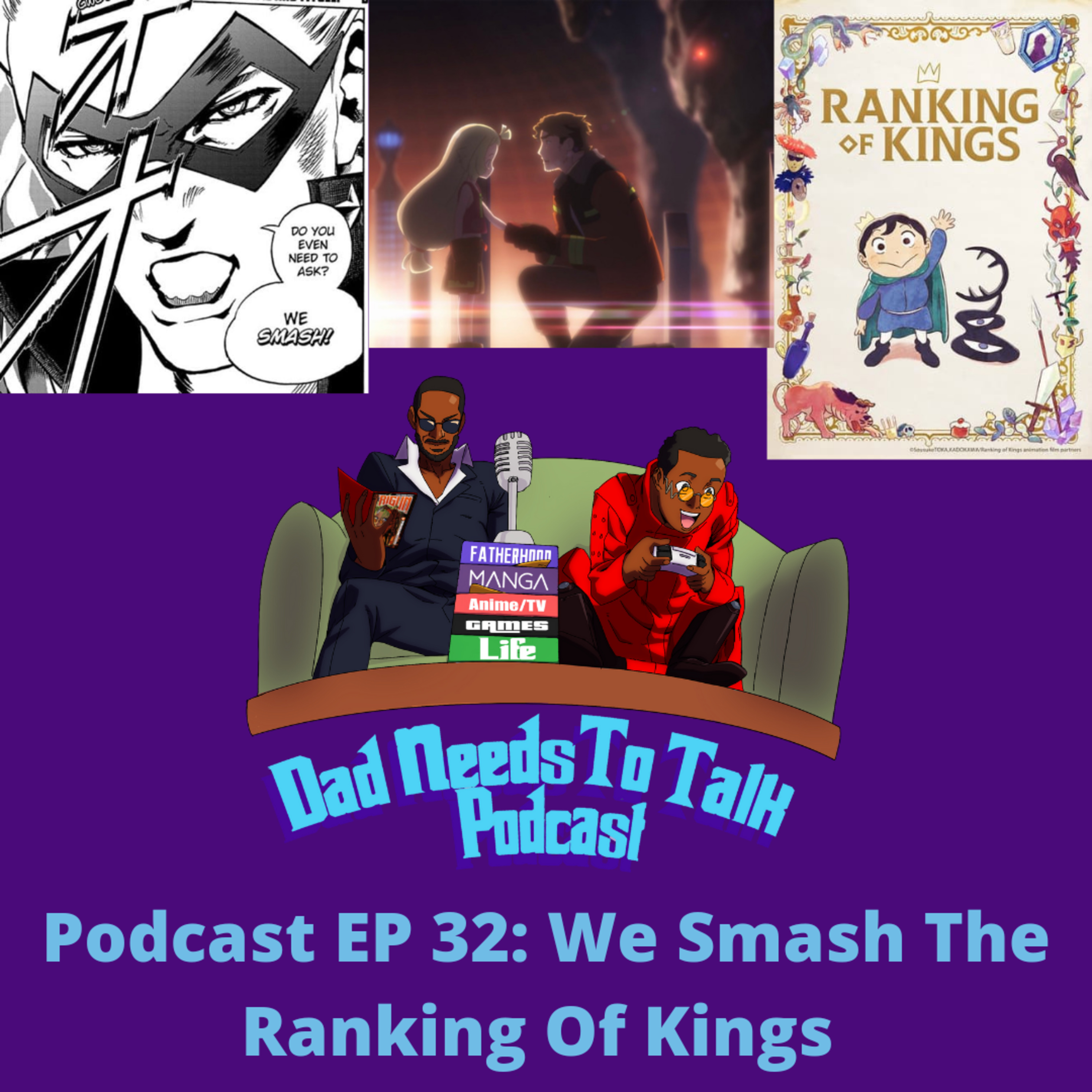 Podcast EP 32 : We Smash The Ranking of Kings
