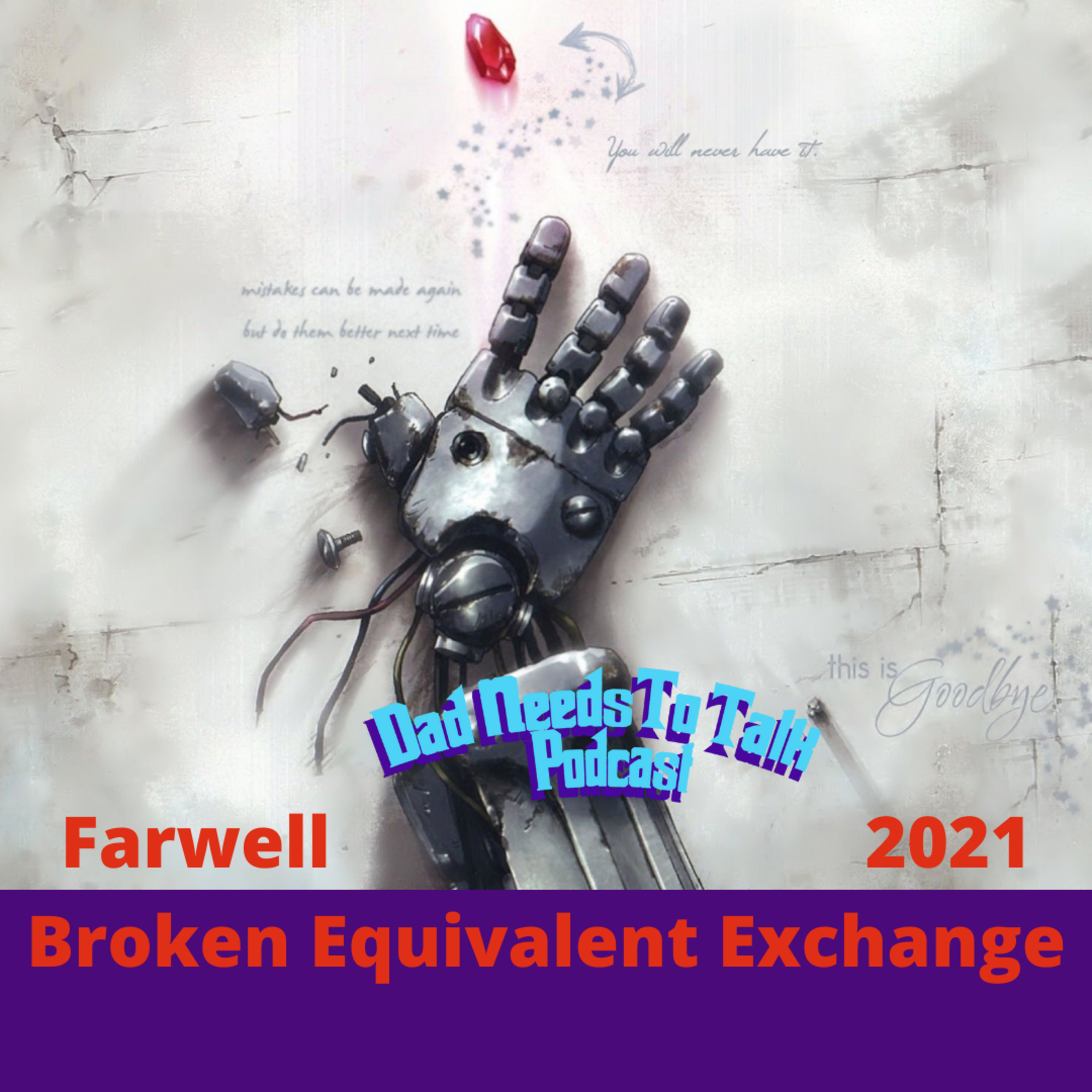 Farewell 2021: Broken Equivalent Exchange