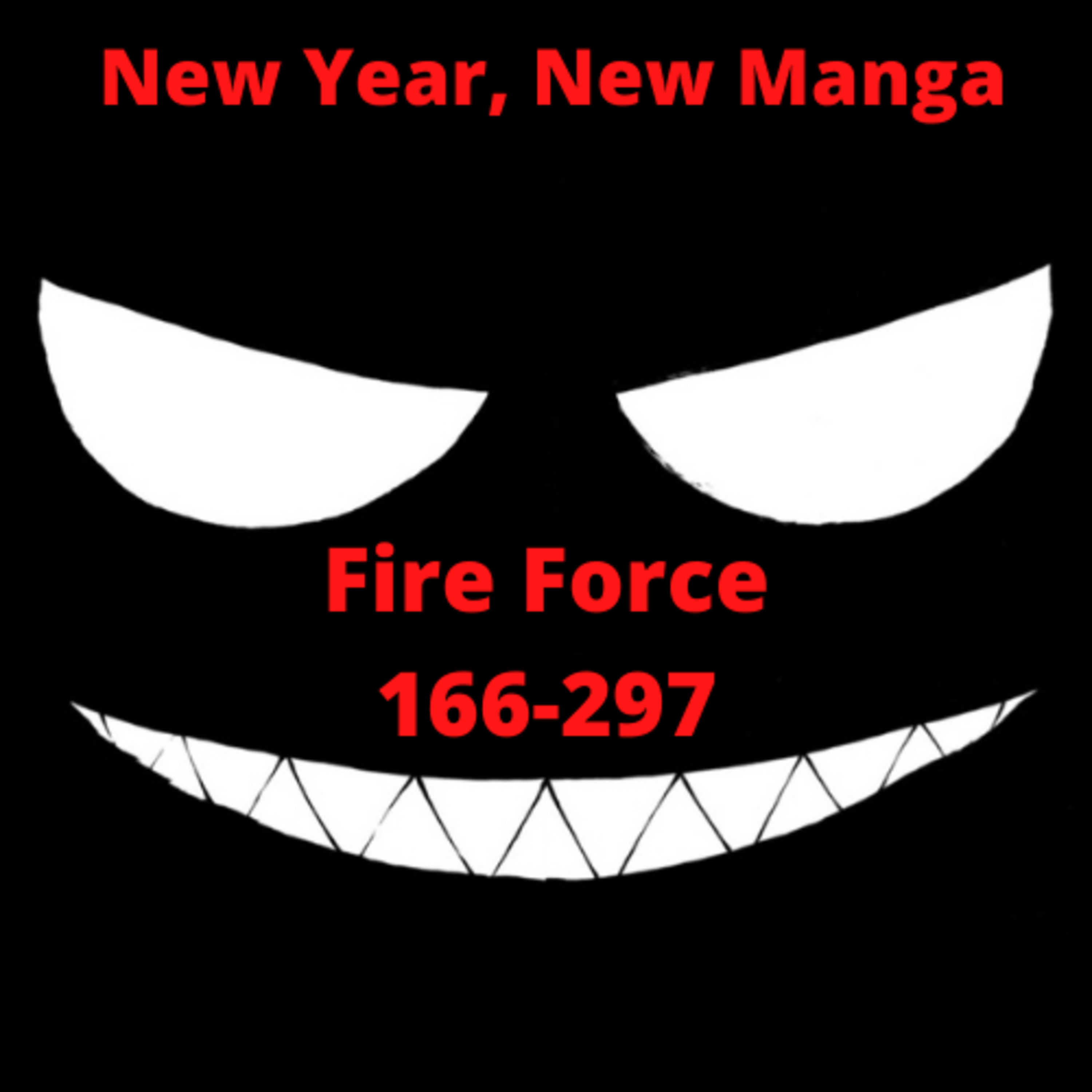 New Year Manga Binge: Fire Force Manga Chapter 166-197