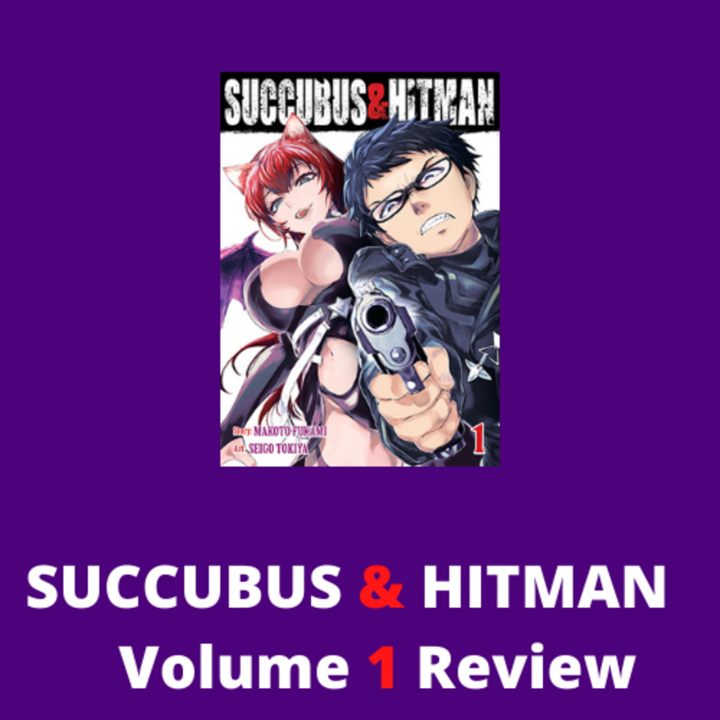 Manga Review: Succubus & Hitman Volume 1