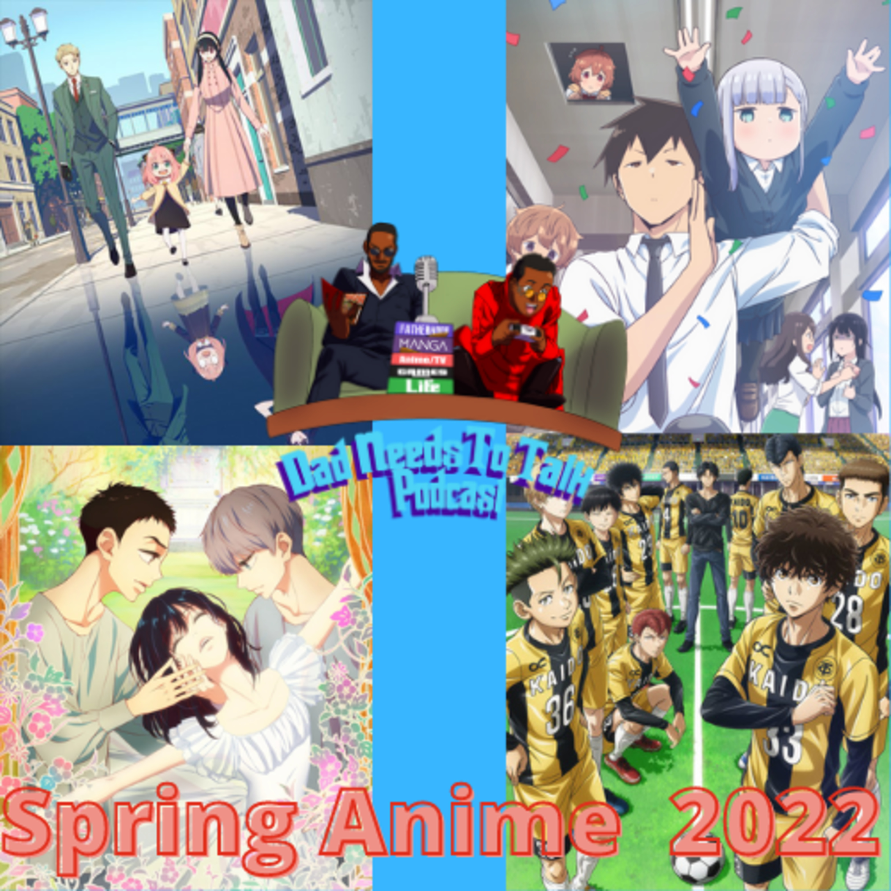 EP 56: Spring Anime 2022 Preview