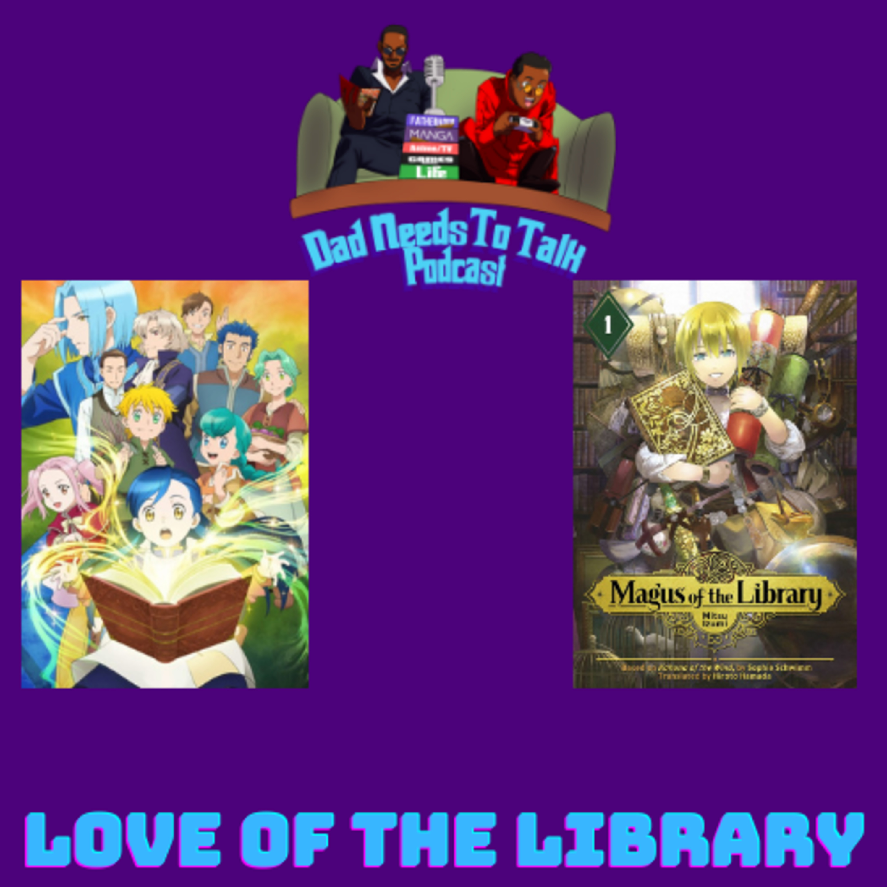Love of the Library: Ascendance of a Bookworm & Magus of the Library