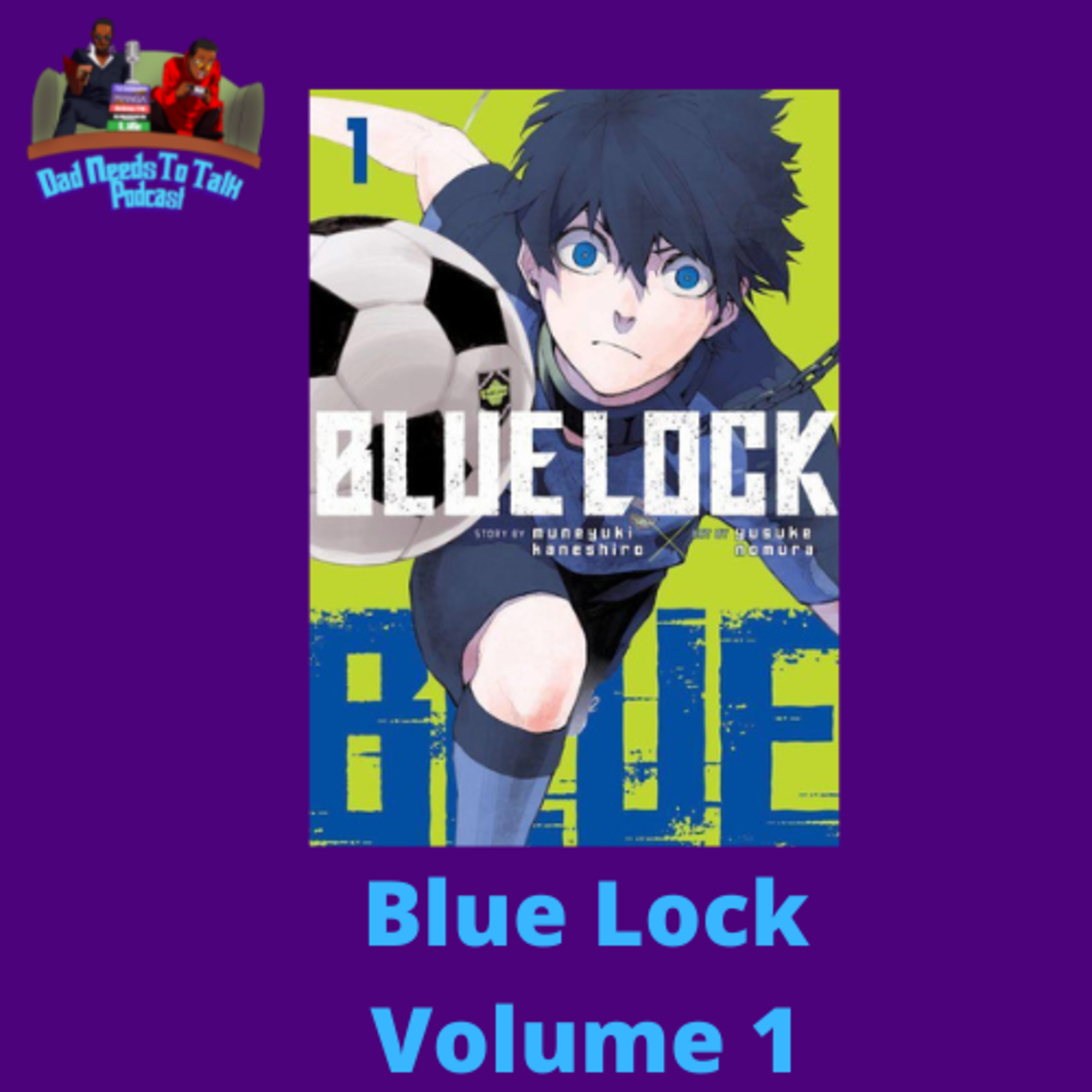 Manga Talk: Blue Lock Volume 1