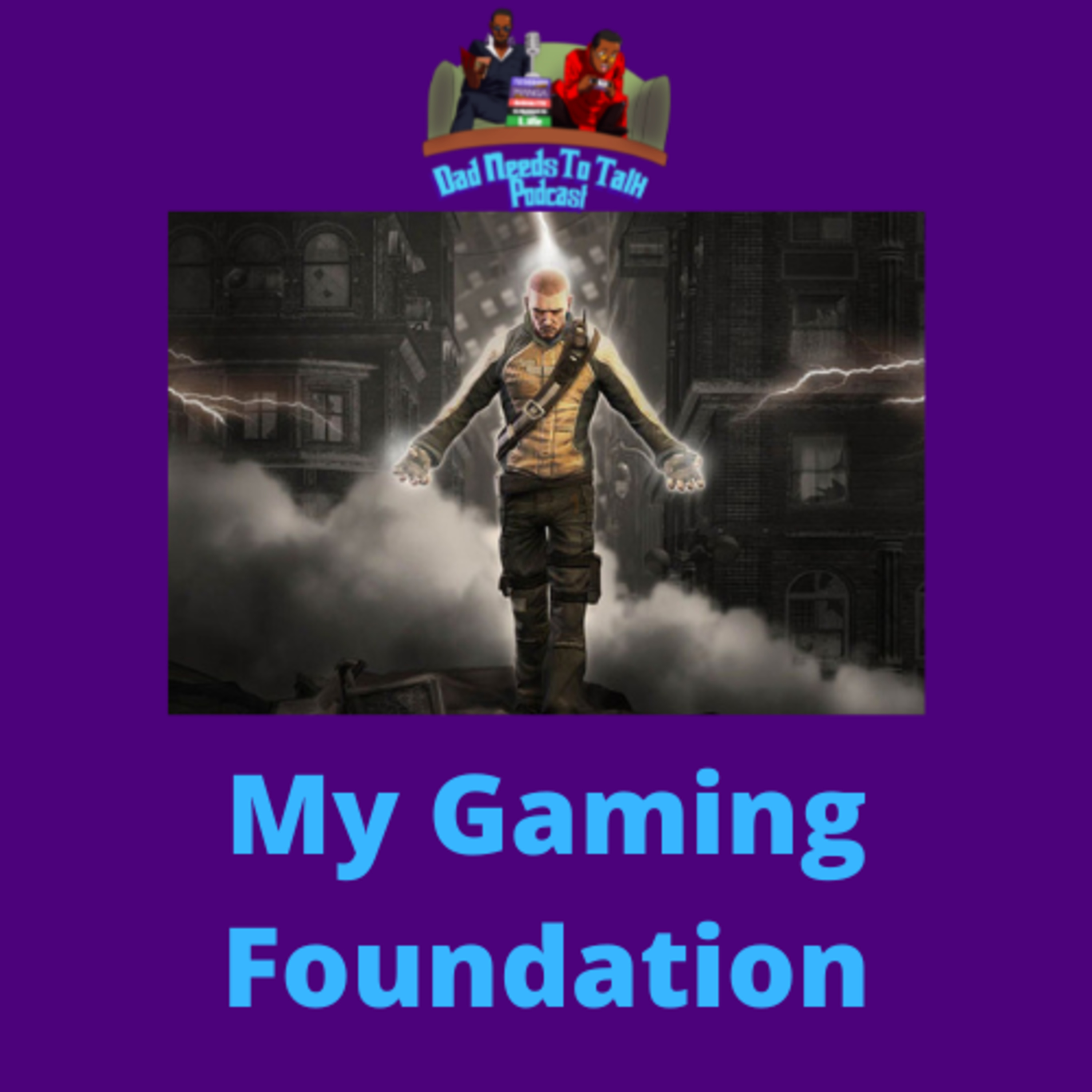 EP 72: My Gaming Foundation