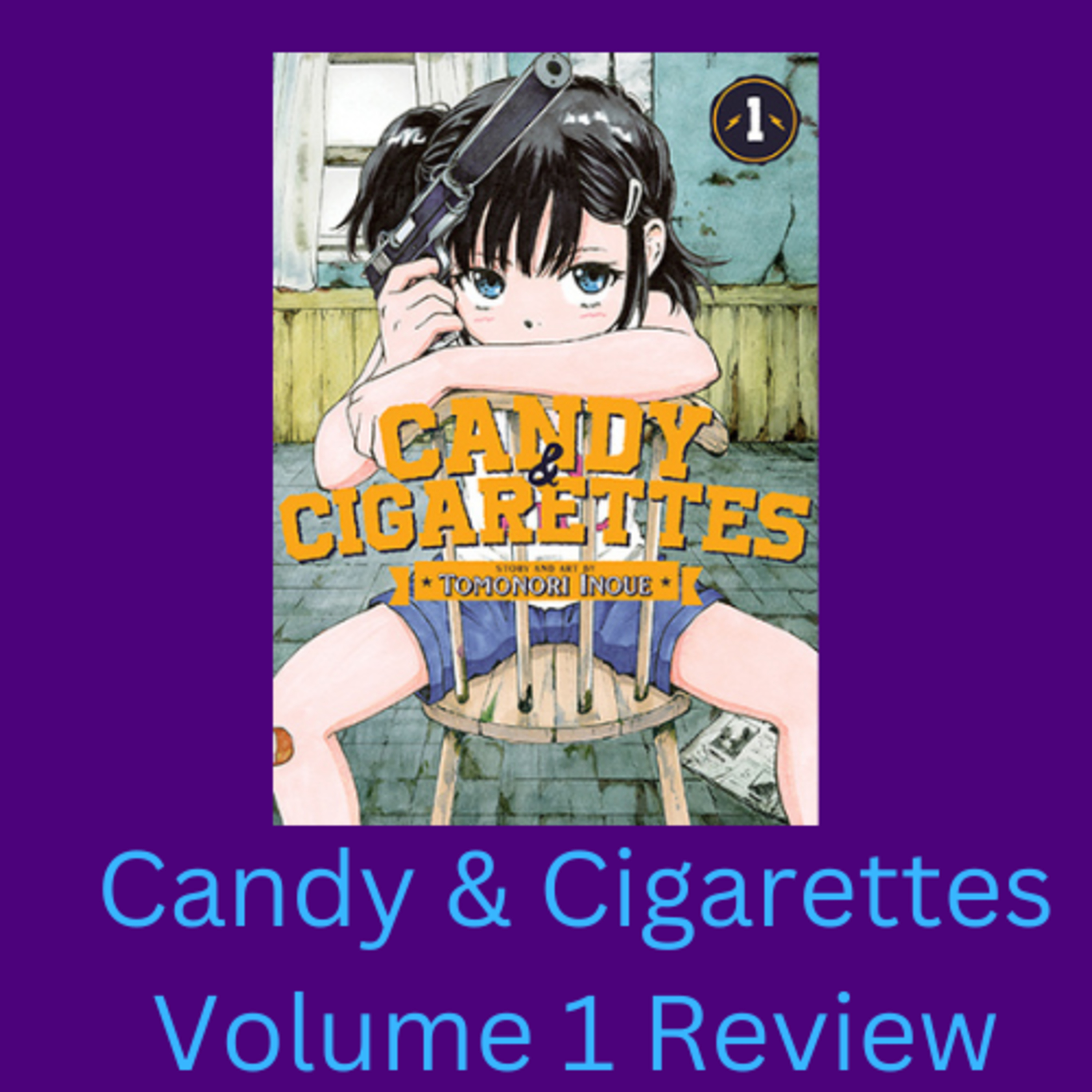Manga Talk: Candy & Cigarettes volume 1