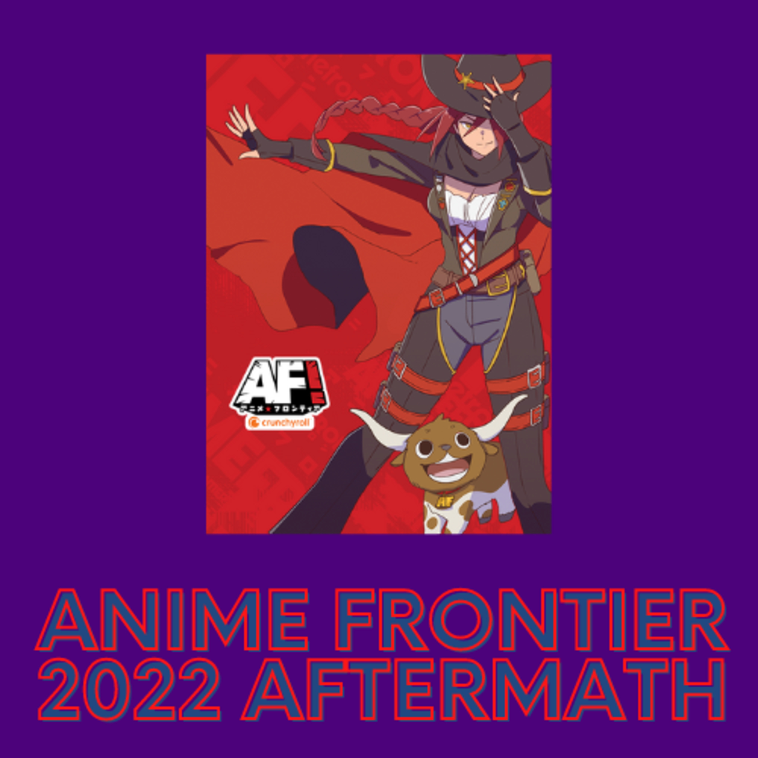 EP 79: Anime Frontier 2022 Aftermath