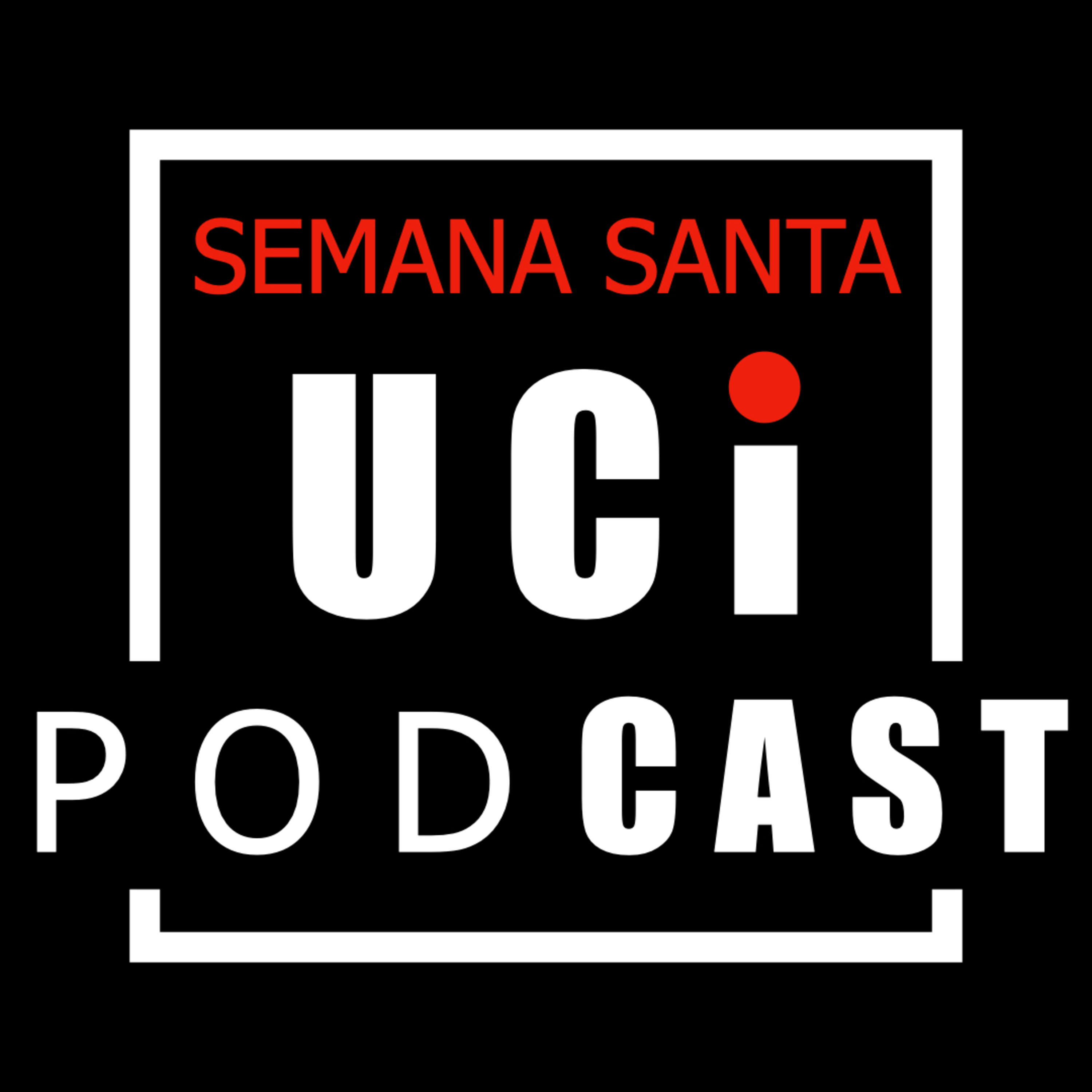 SEMANA SANTA UCI 01 episode artwork