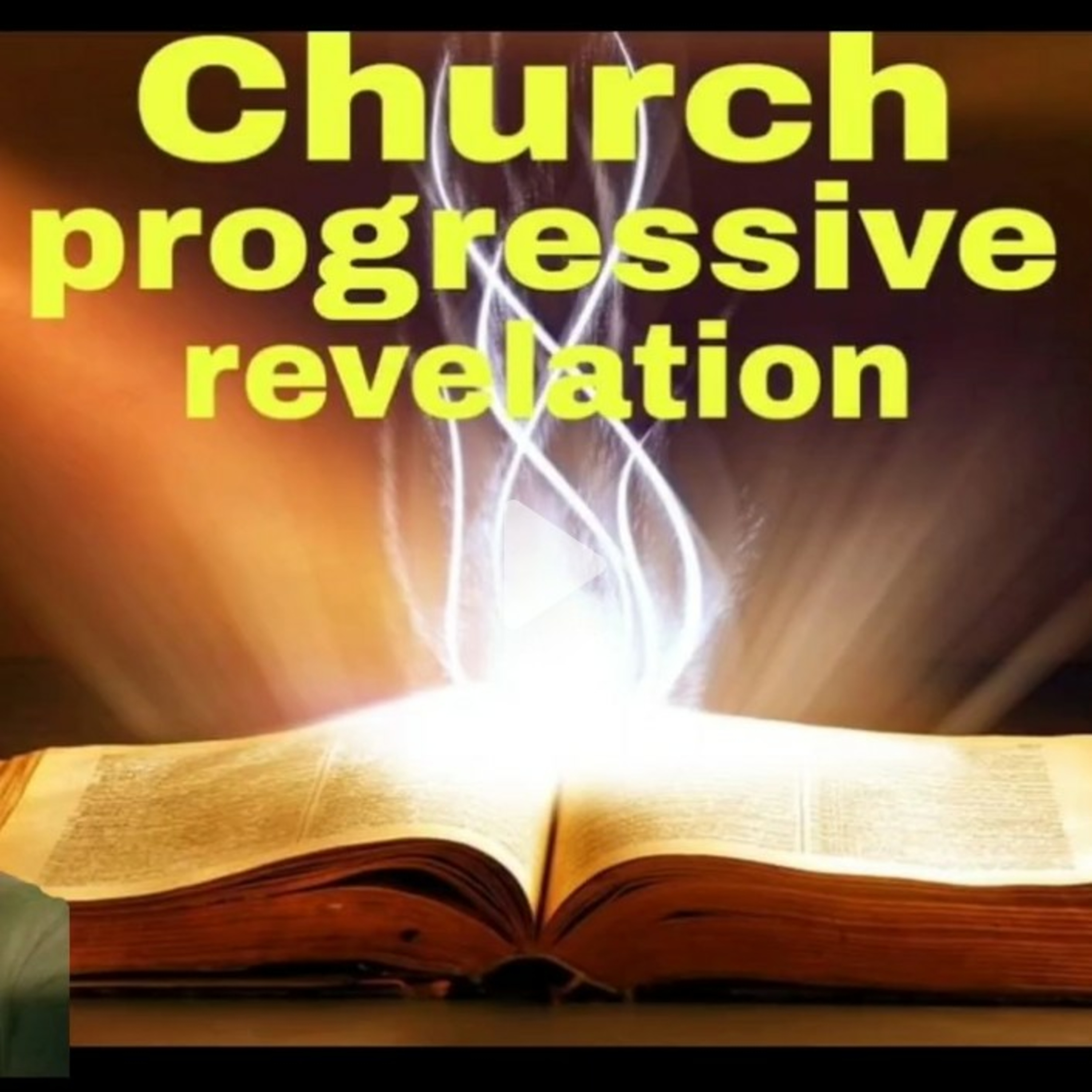 Church Progressive Revelation