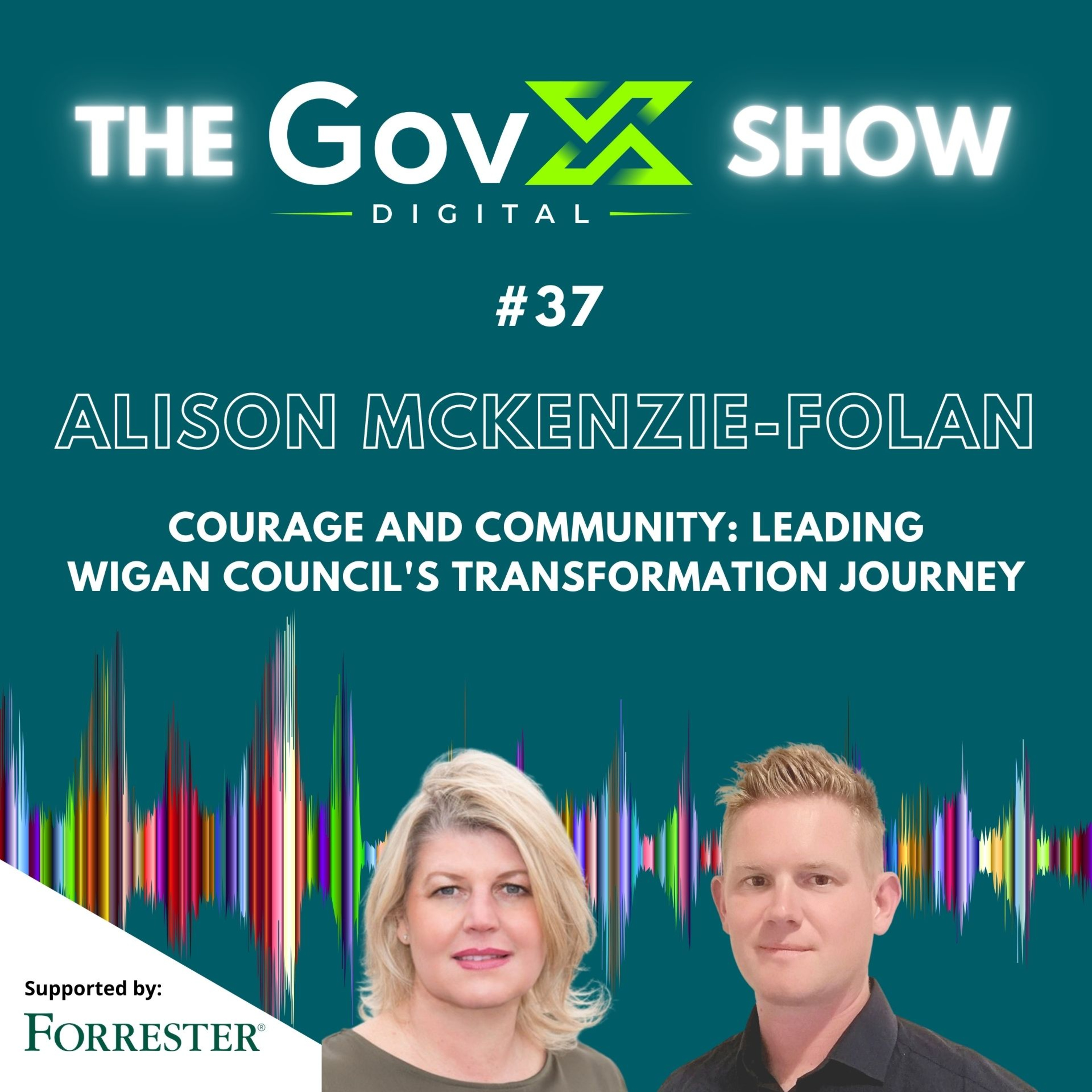 #37 Courage and Community: Leading Wigan Council's Transformation Journey - Alison McKenzie-Folan episode artwork