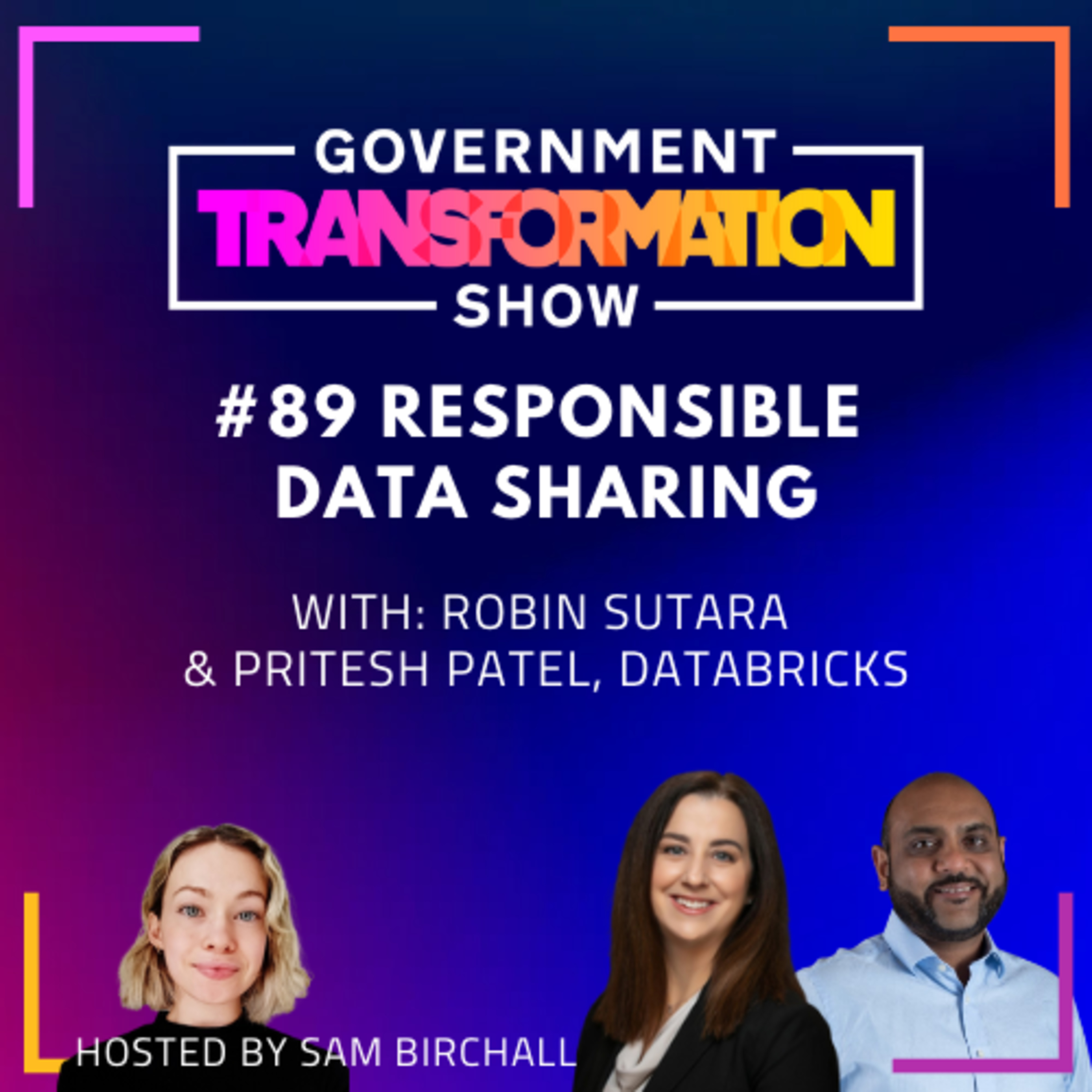 #89: Responsible Data Sharing in Government - Robin Sutara & Pritesh Patel, Databricks episode artwork