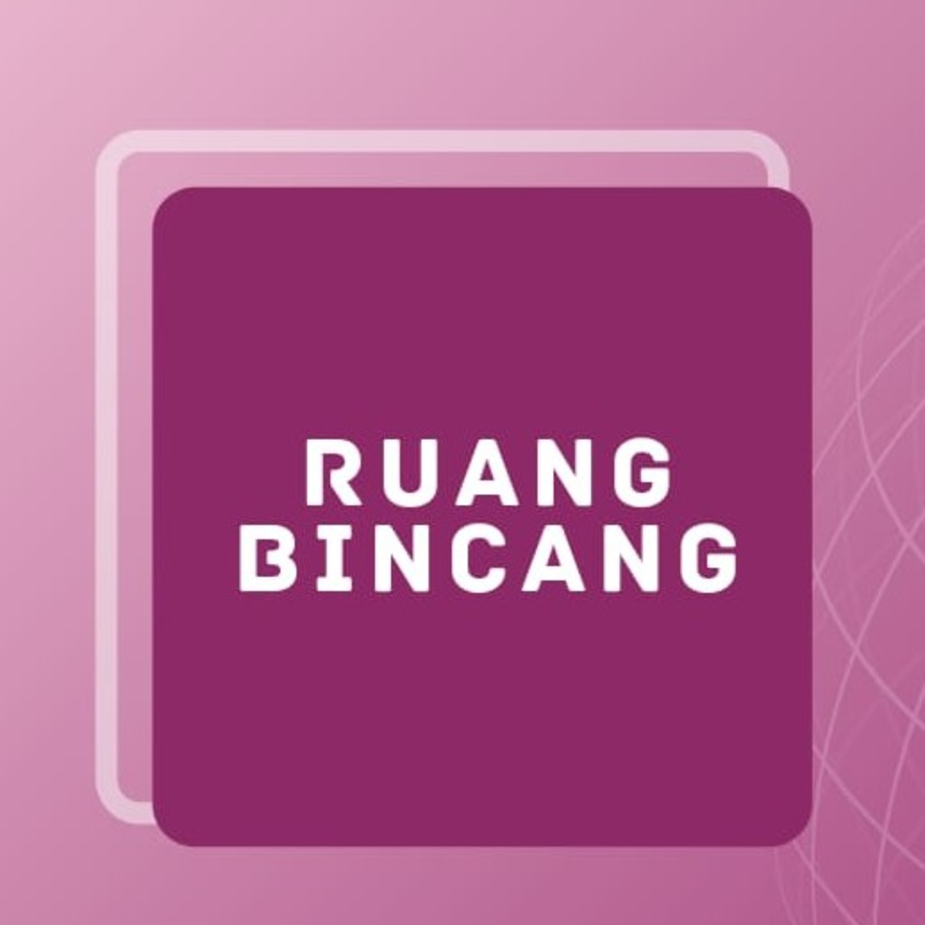 RUANG BINCANG EPISODE 1 - PEREMPUAN, KARIR DAN KESETARAAN episode artwork