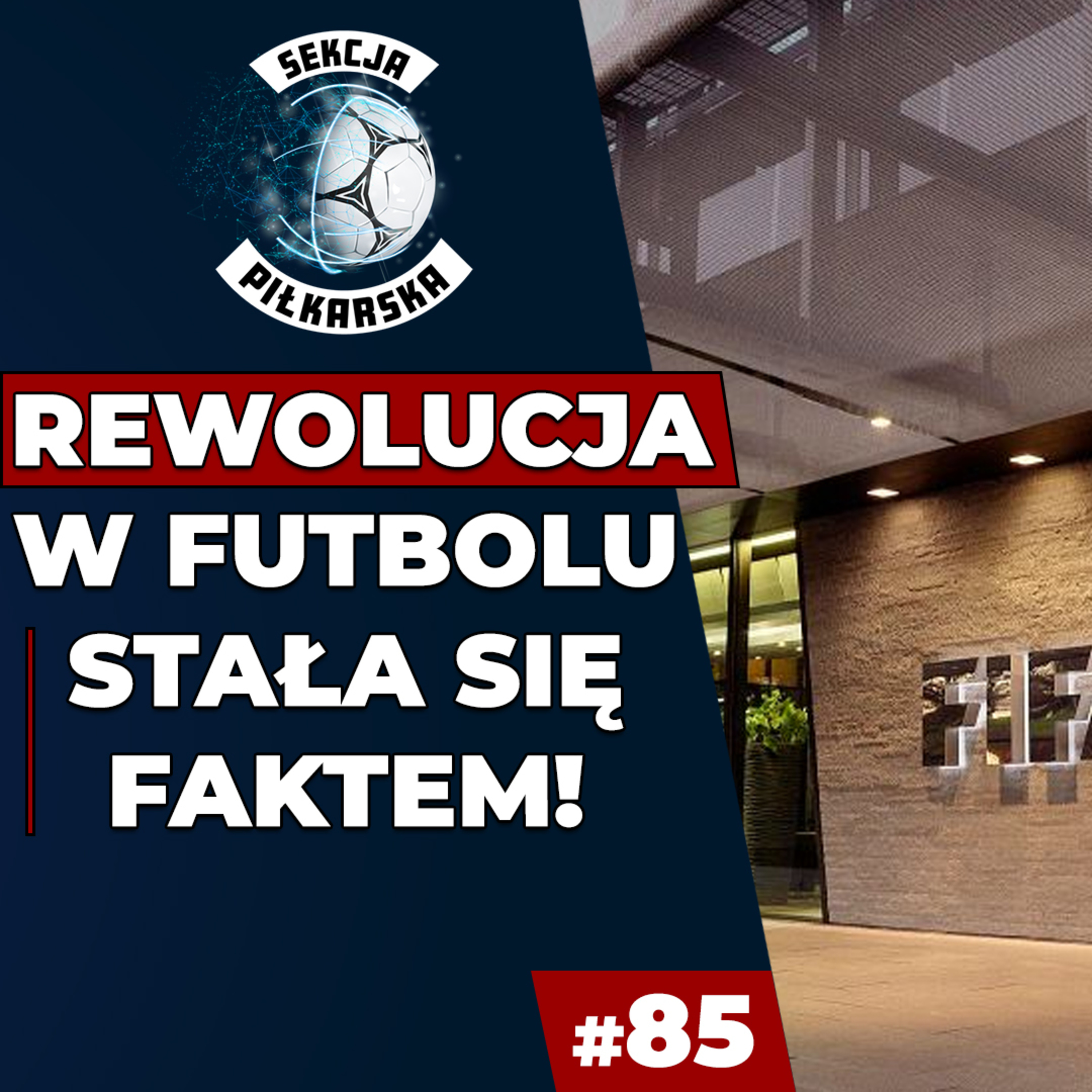 Rewolucja w piłce nożnej stała się faktem! "To zamach na kasę" [SEKCJA PIŁKARSKA #85]
