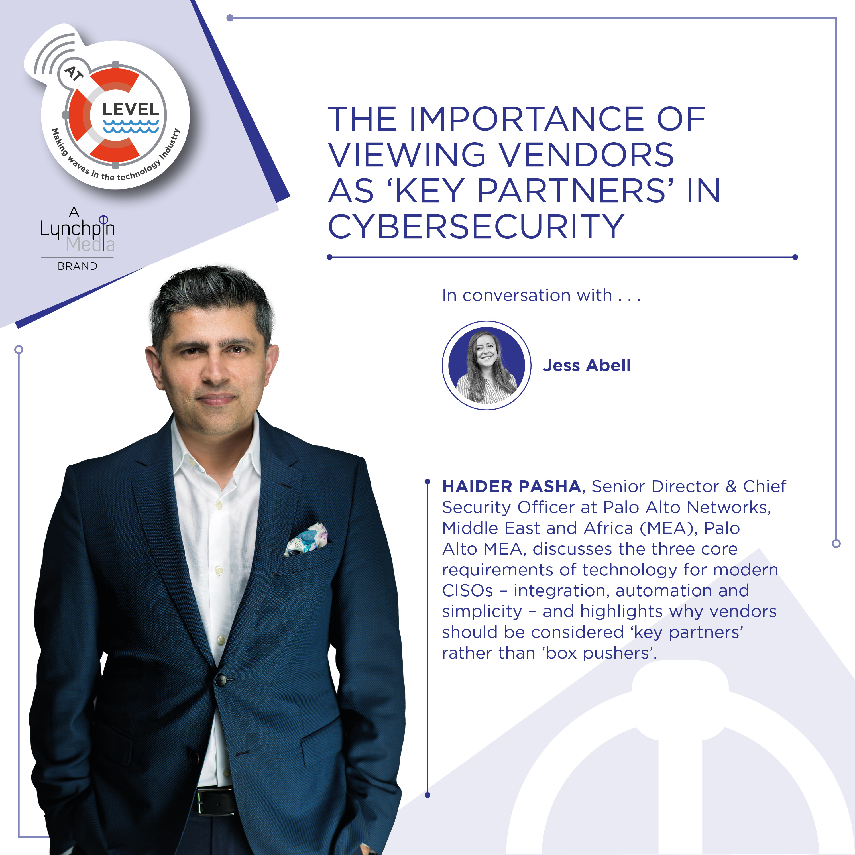 Haider Pasha, Senior Director & Chief Security Officer at Palo Alto Networks, Middle East and Africa (MEA) Palo Alto MEA