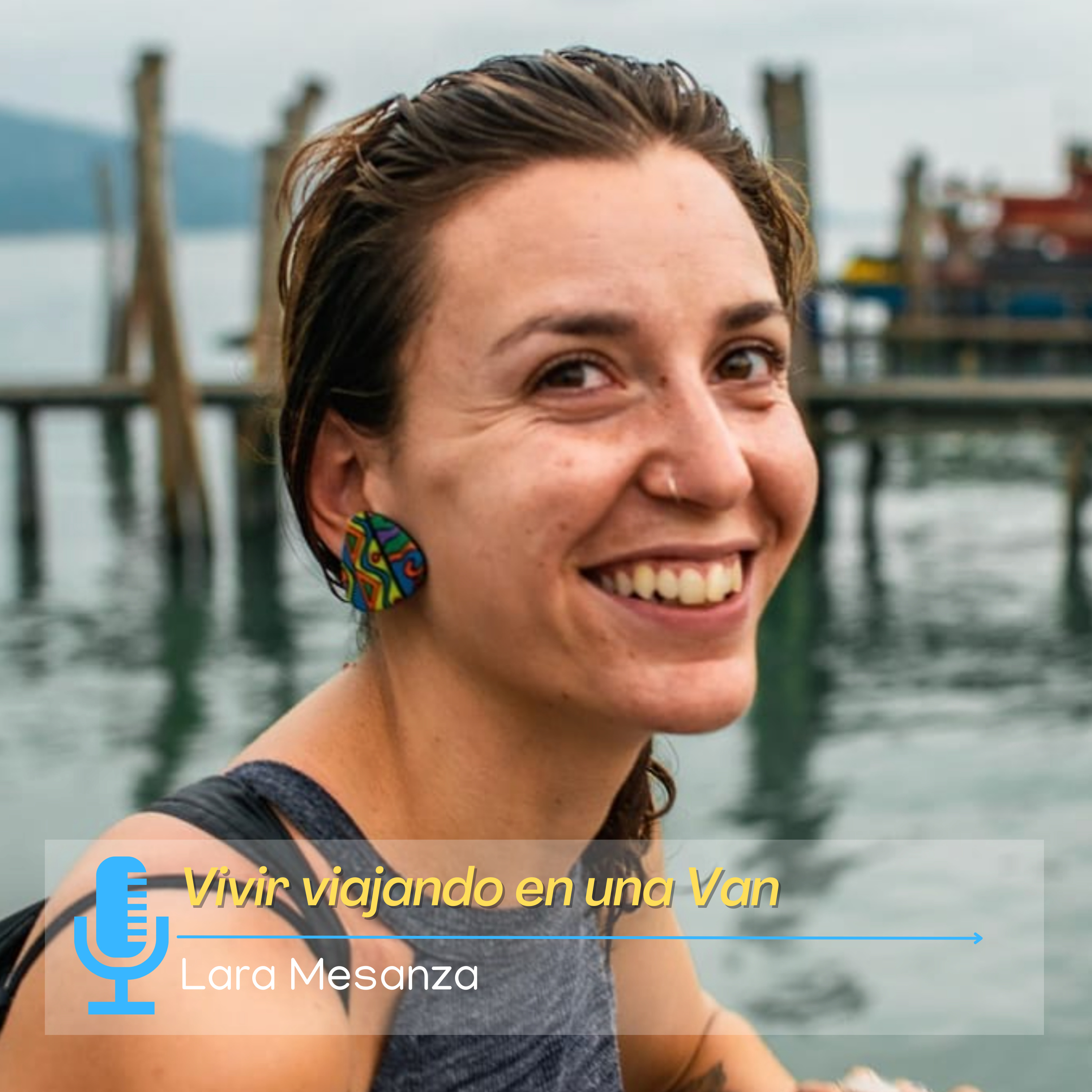 Lara Mesanza: Viajando y viviendo en una Van episode artwork