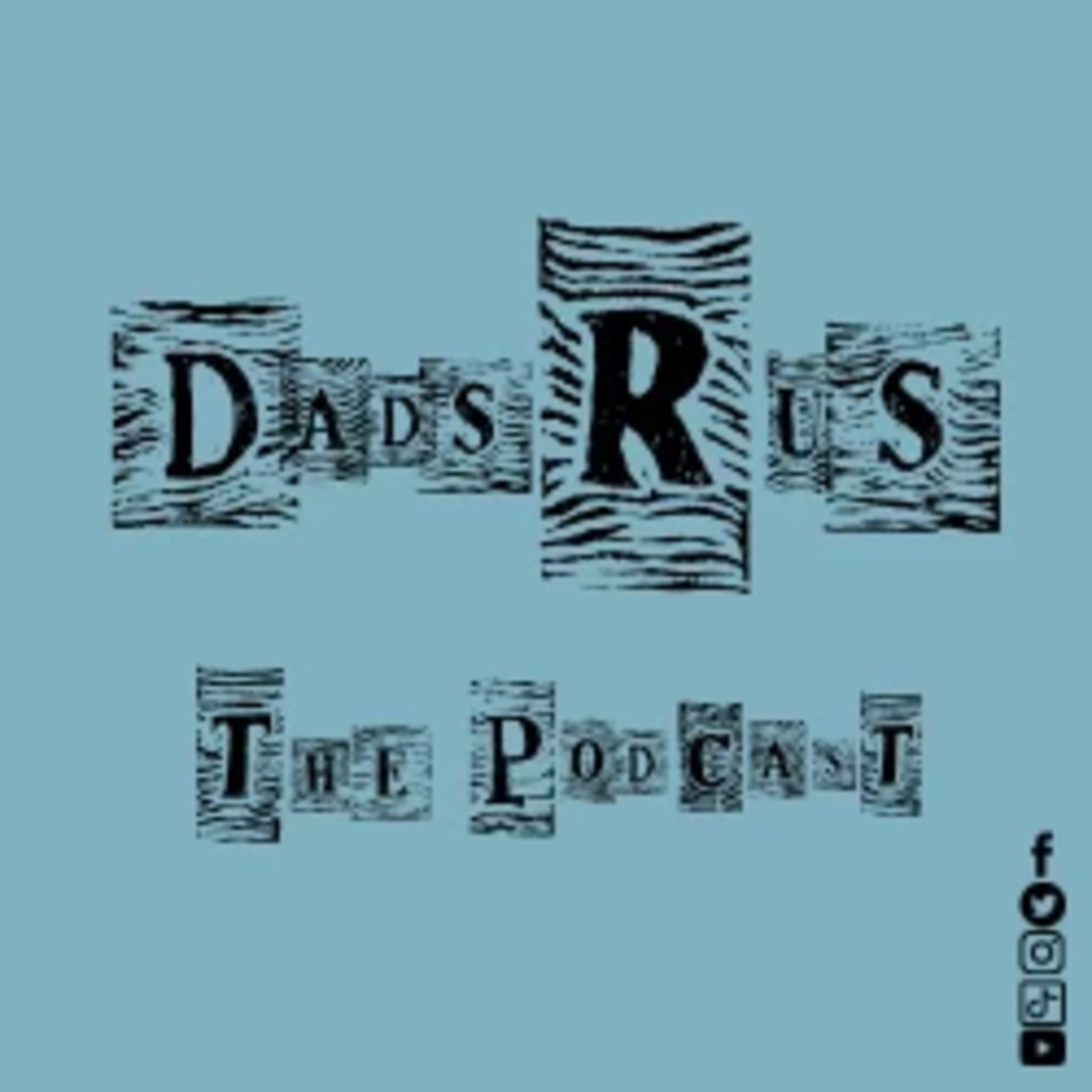 DadsR\'Us the Podcast