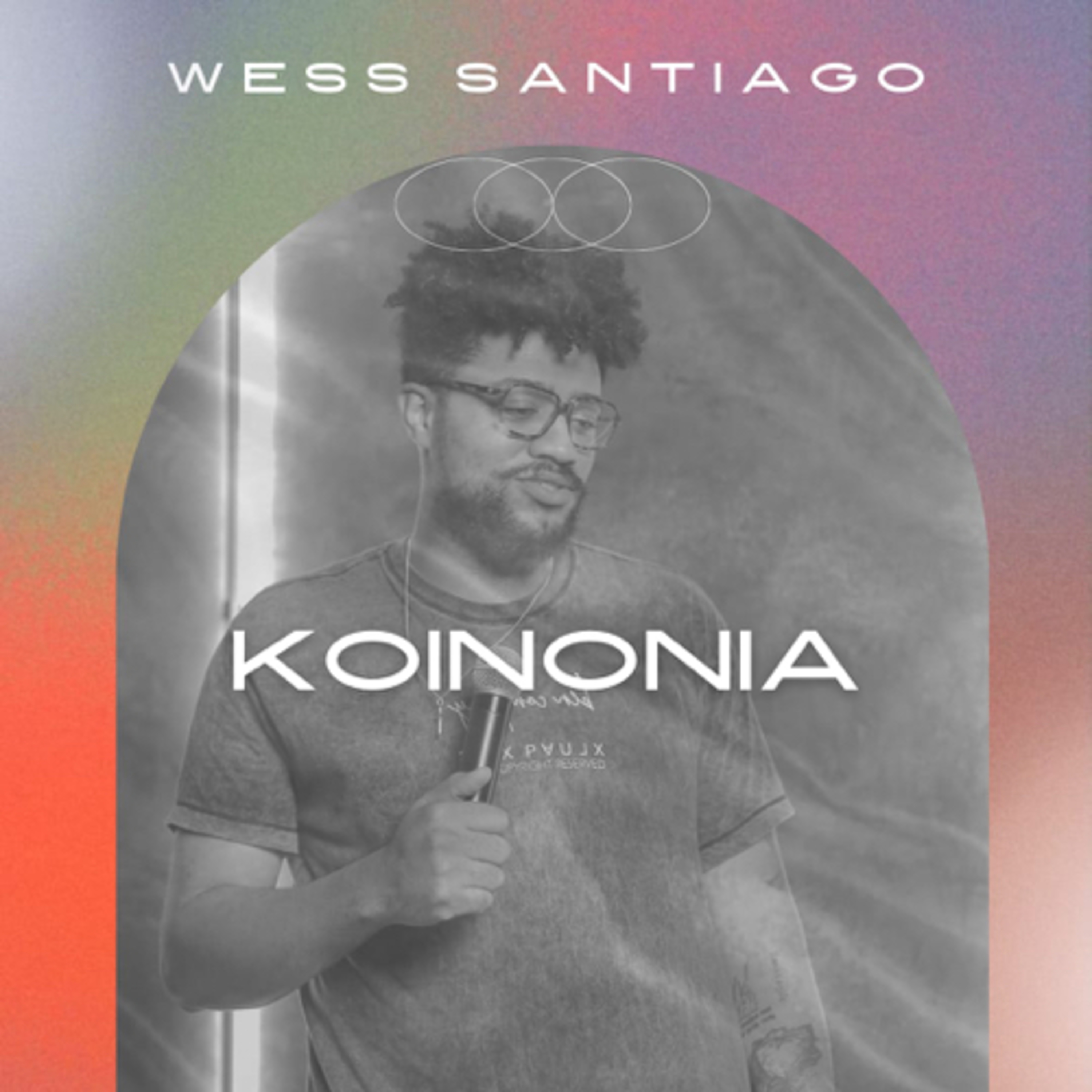 Koinonia - Wes Santiago  episode artwork
