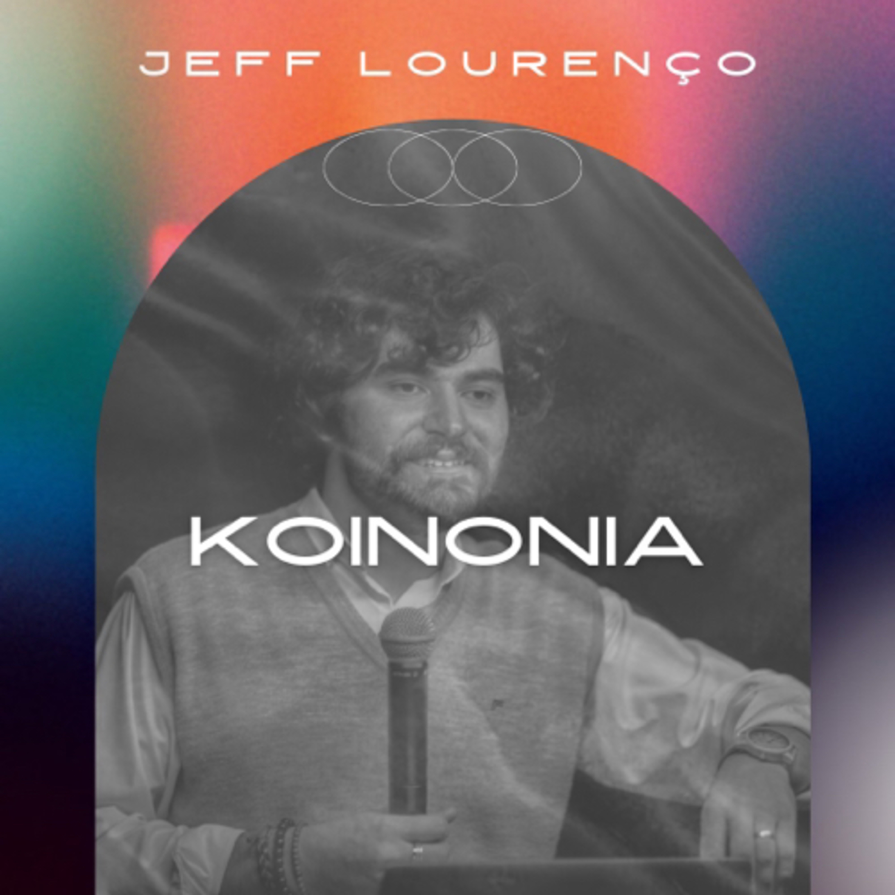 Koinonia - Jeff Lourenço  episode artwork