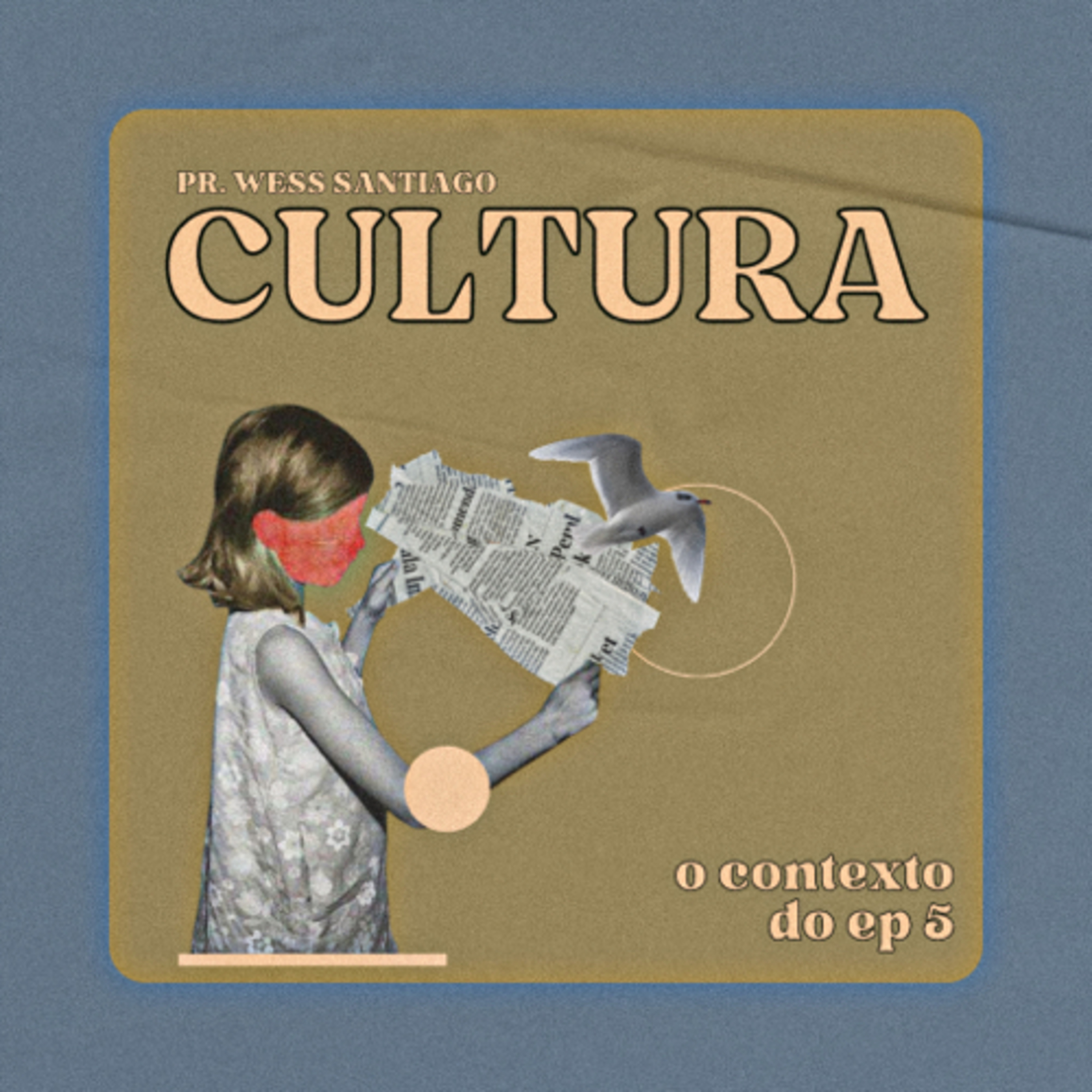 Contextualizando Cultura #05 || Wess Santiago  episode artwork