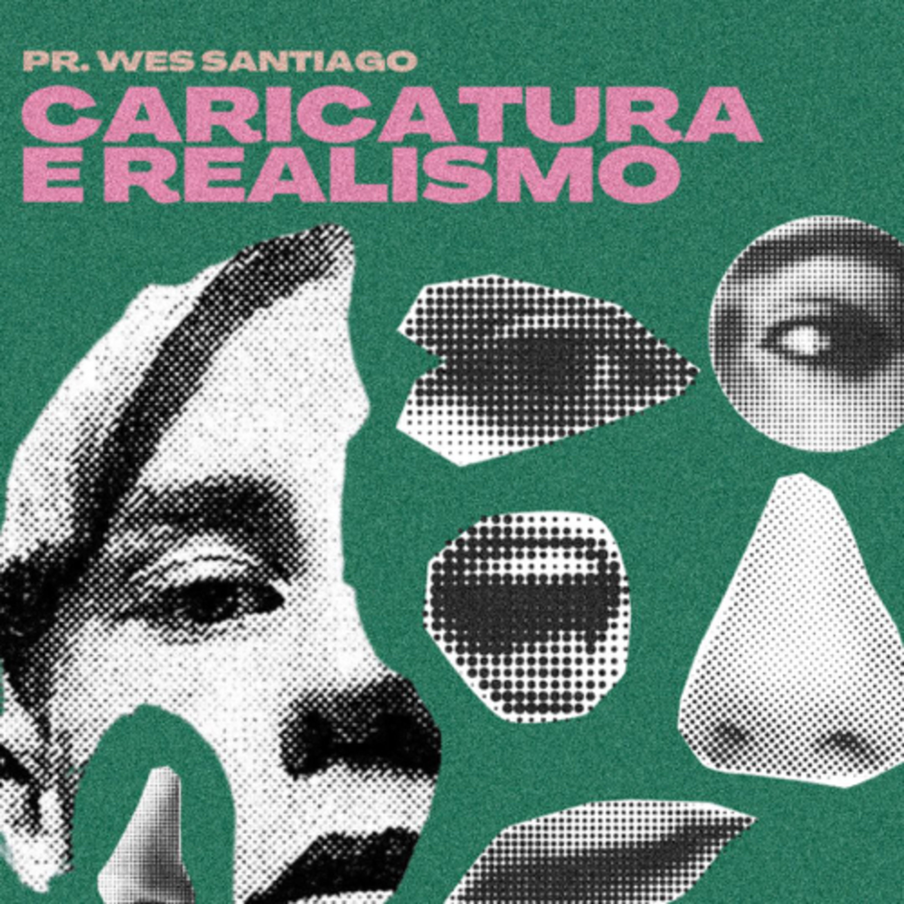 Caricatura e Realismo || Wess Santiago episode artwork