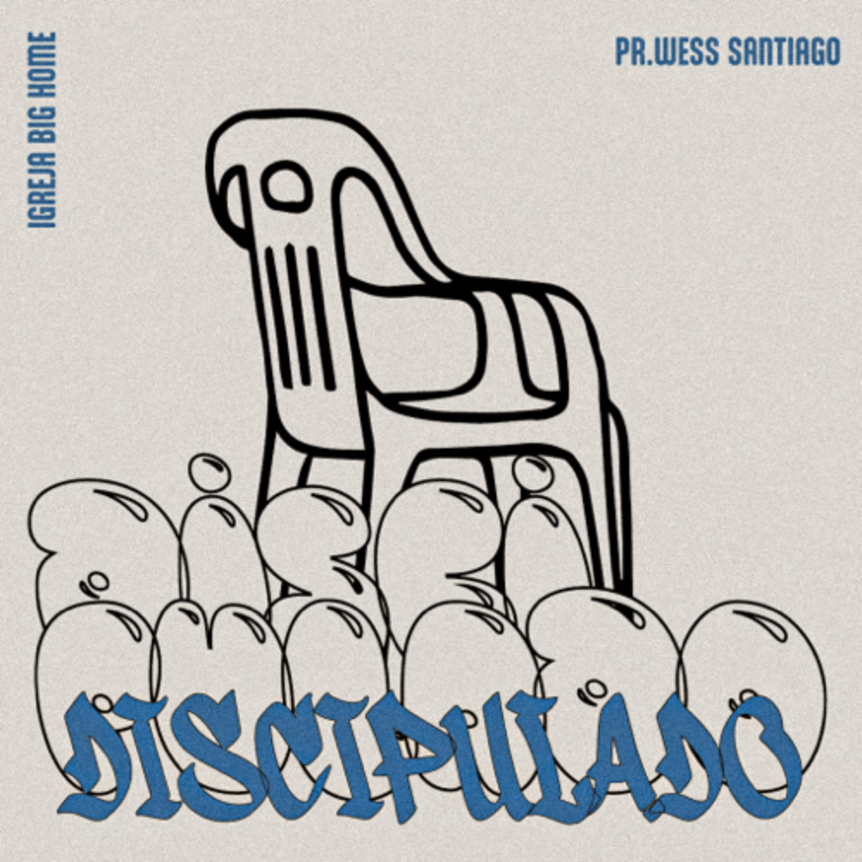 Discipulado #03 || Wess Santiago  episode artwork