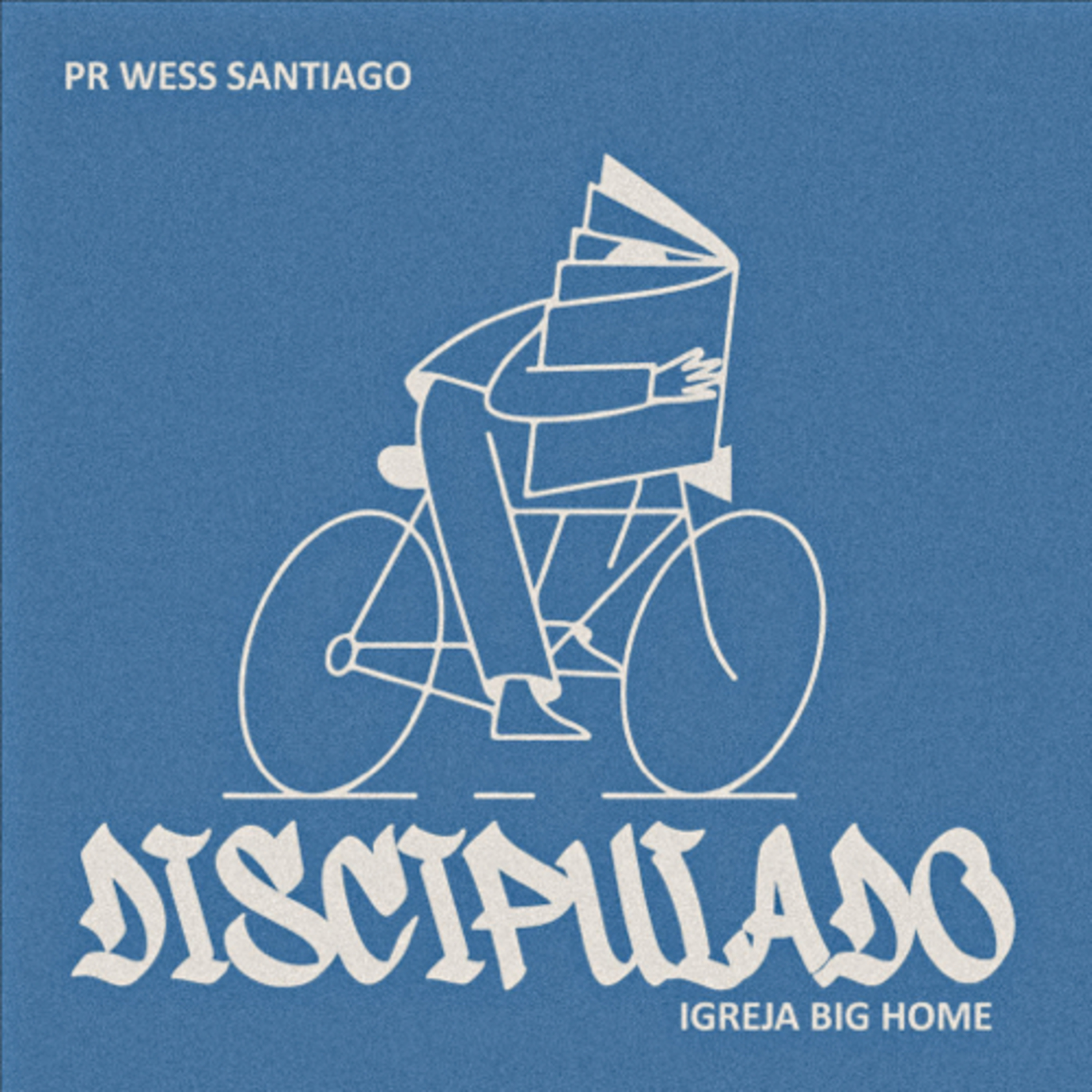 Discipulado #06 || Wess Santiago episode artwork