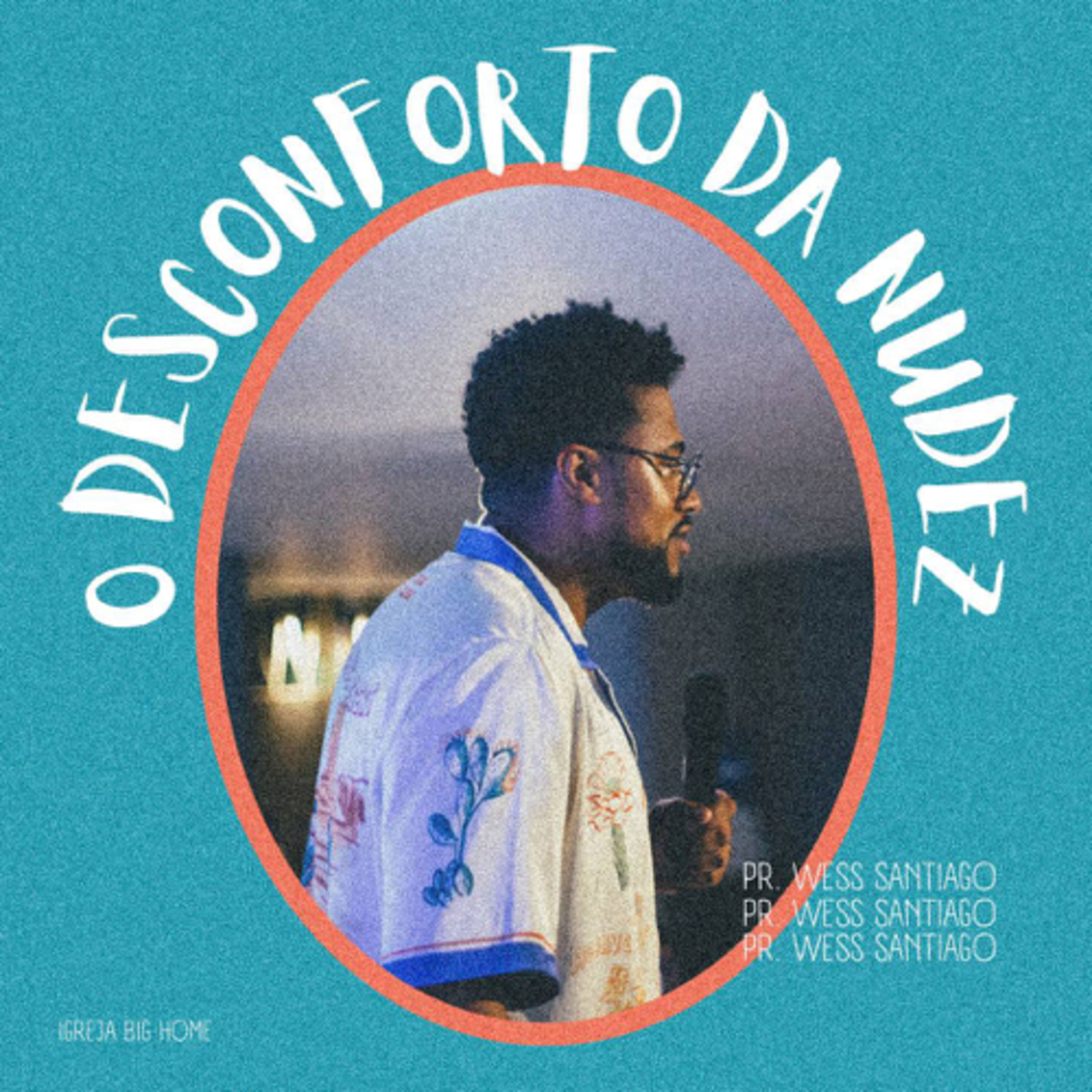 O Desconforto da Nudez || Wess Santiago episode artwork