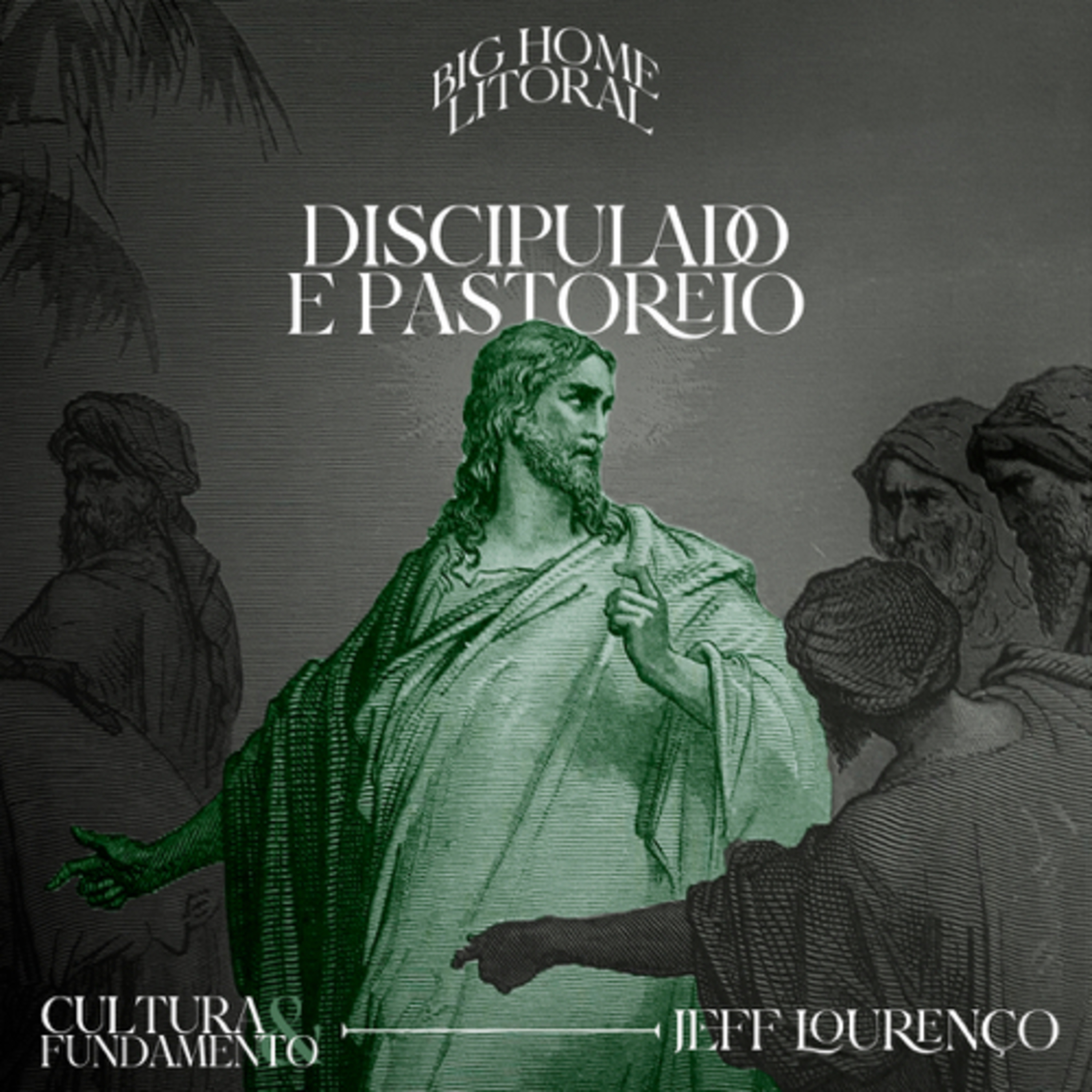 Cultura e Fundamento #03: Discipulado e Pastoreio || Jeff Lourenço  episode artwork