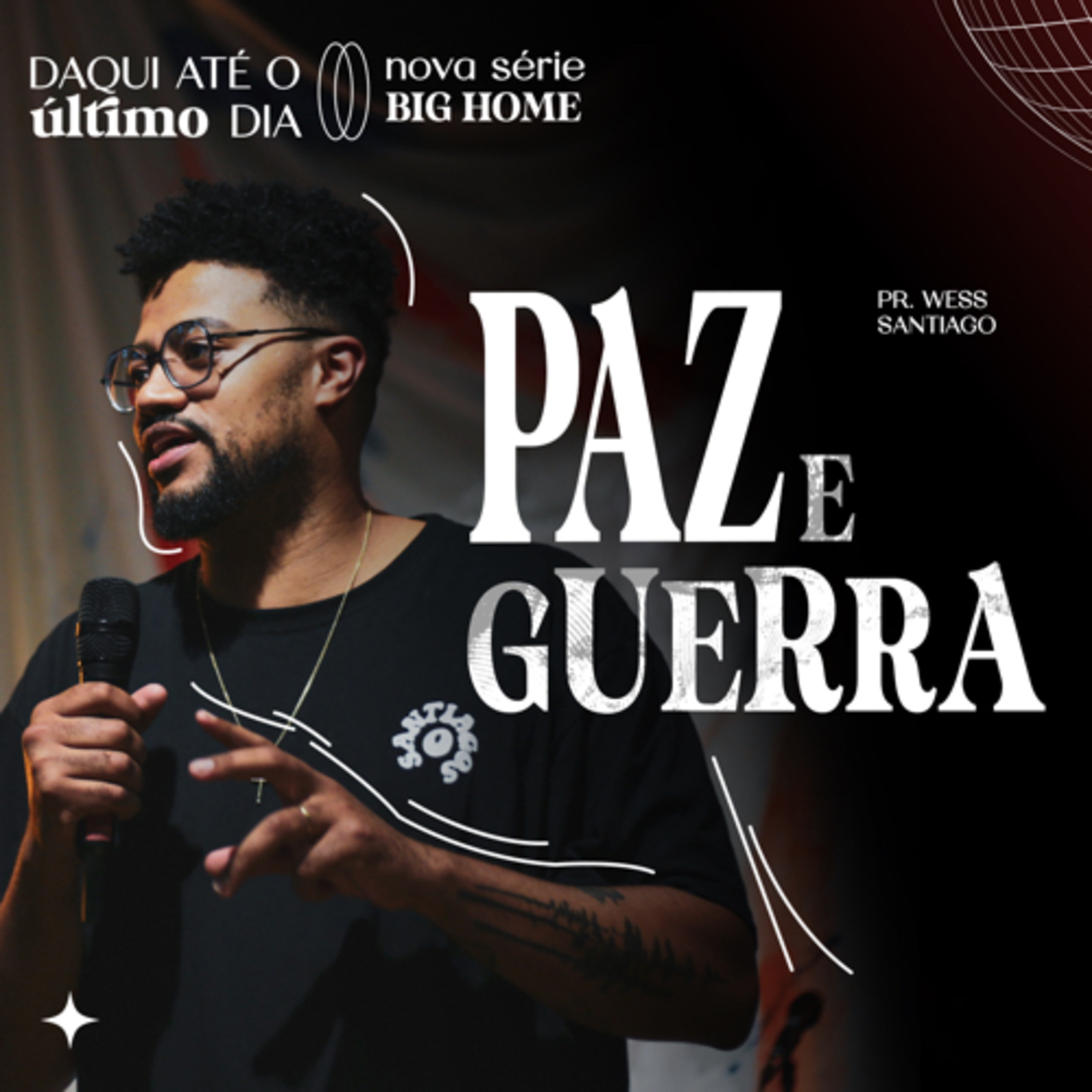 Daqui até o último dia #05: Paz e Guerra || Wess Santiago episode artwork