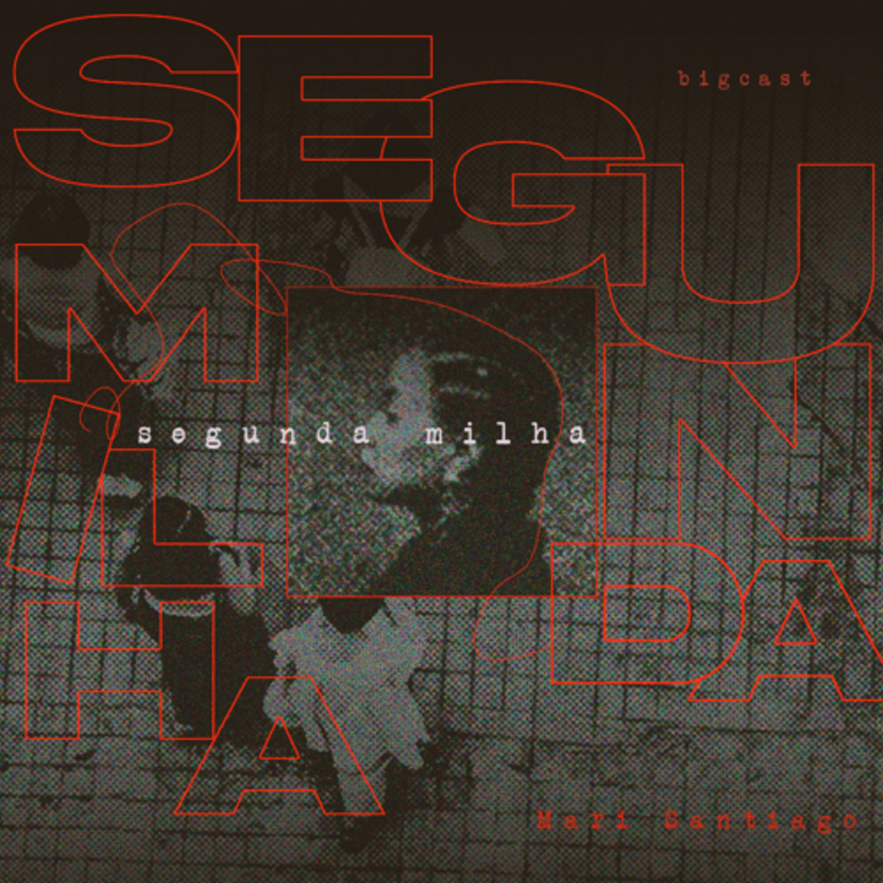 Segunda milha || Mari Santiago episode artwork