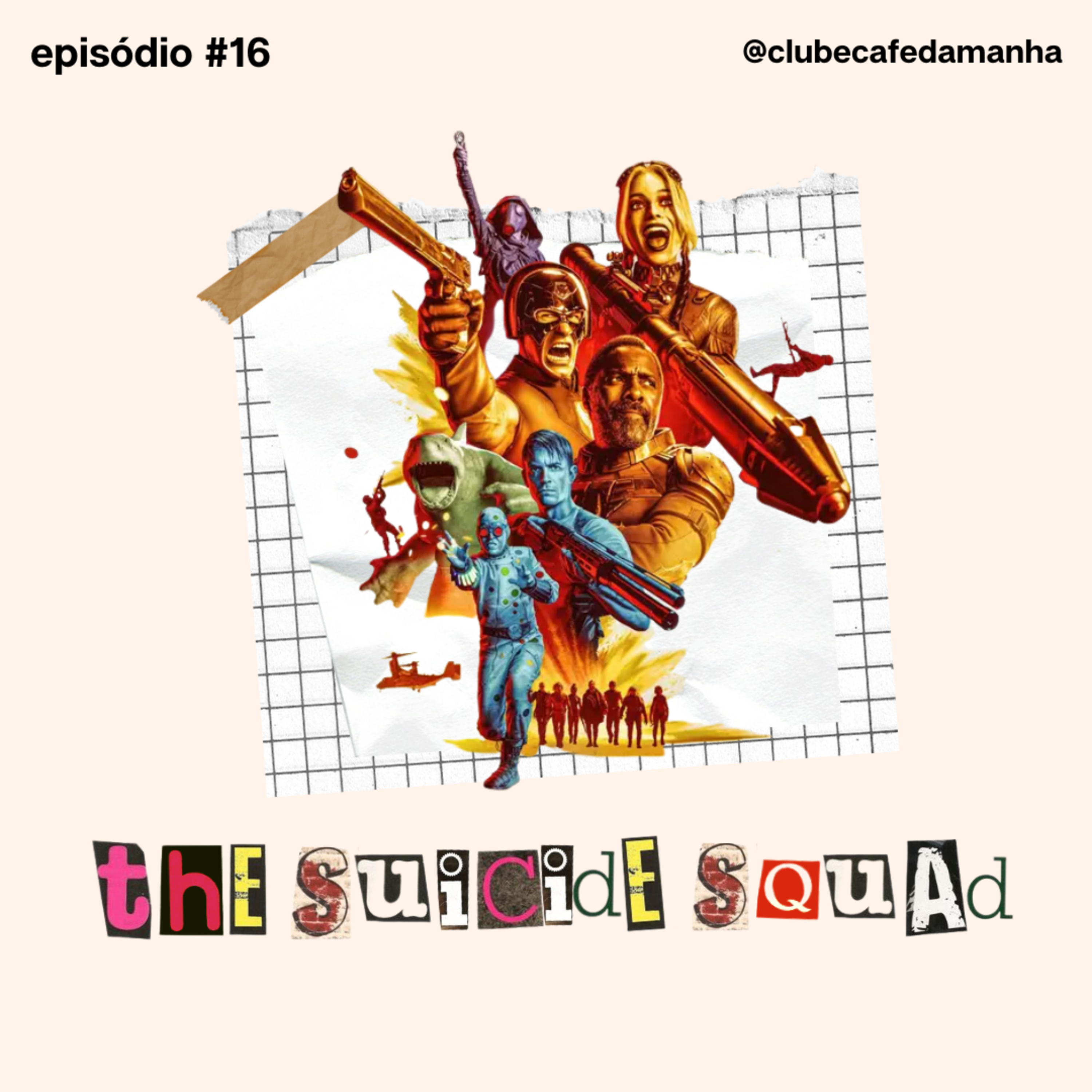 #16 O Esquadrão Suicida do James Gunn vale a pena? episode artwork