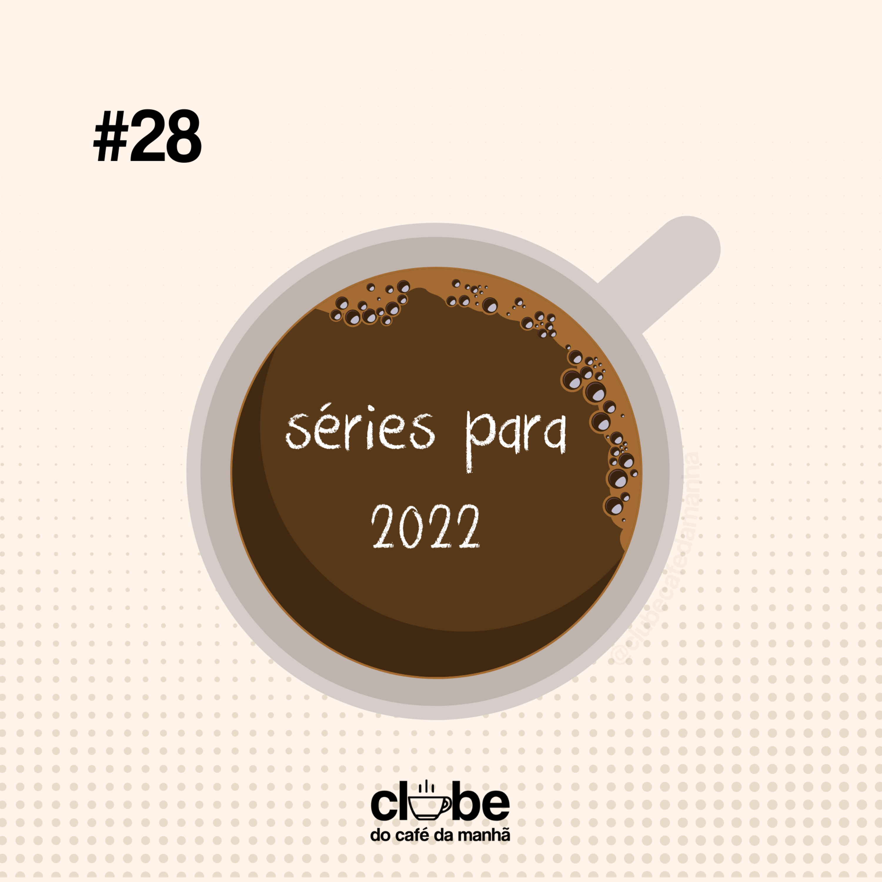 #28 Quais as séries que estão por vir em 2022 e o que esperar delas? episode artwork