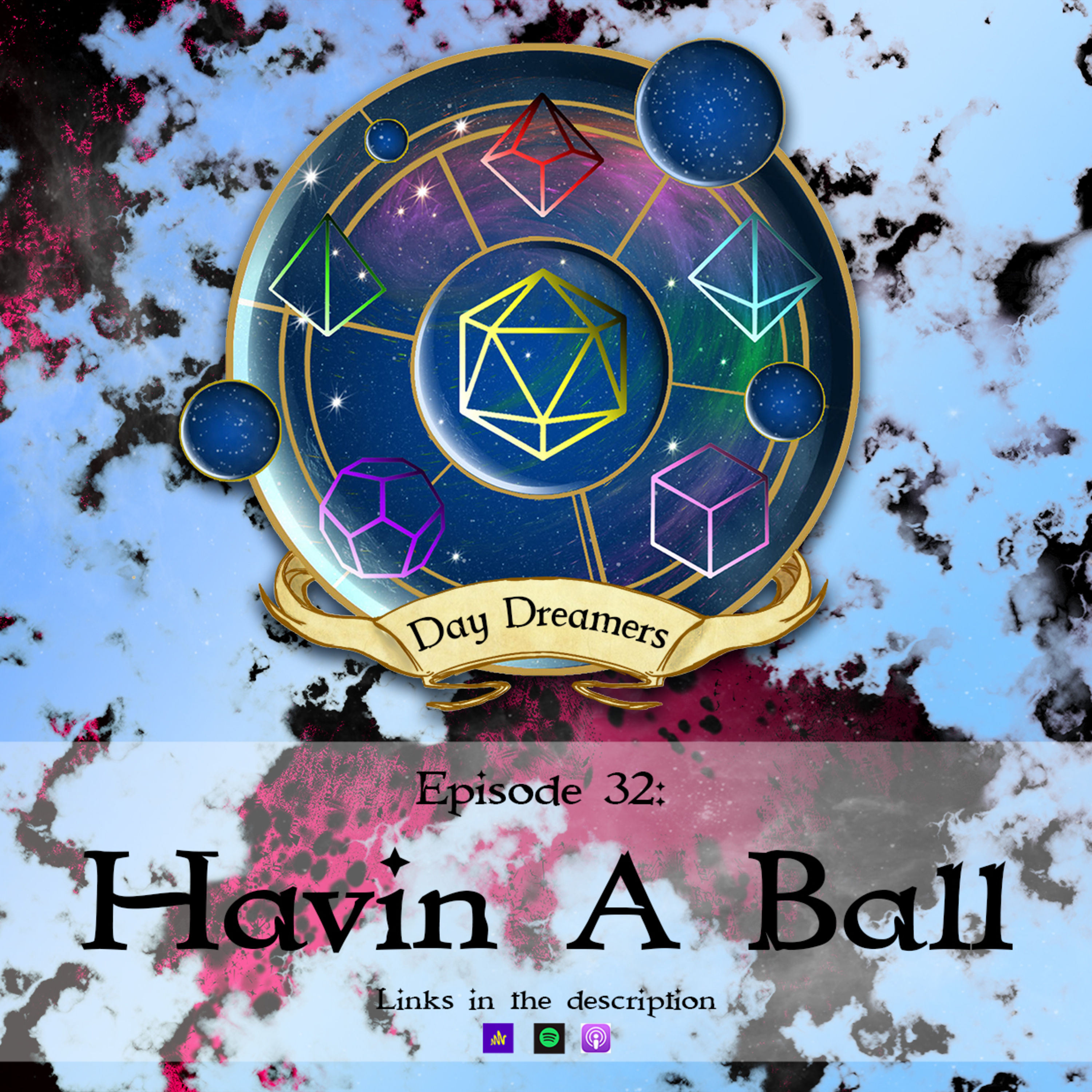 Episode 32: Havin A Ball episode artwork