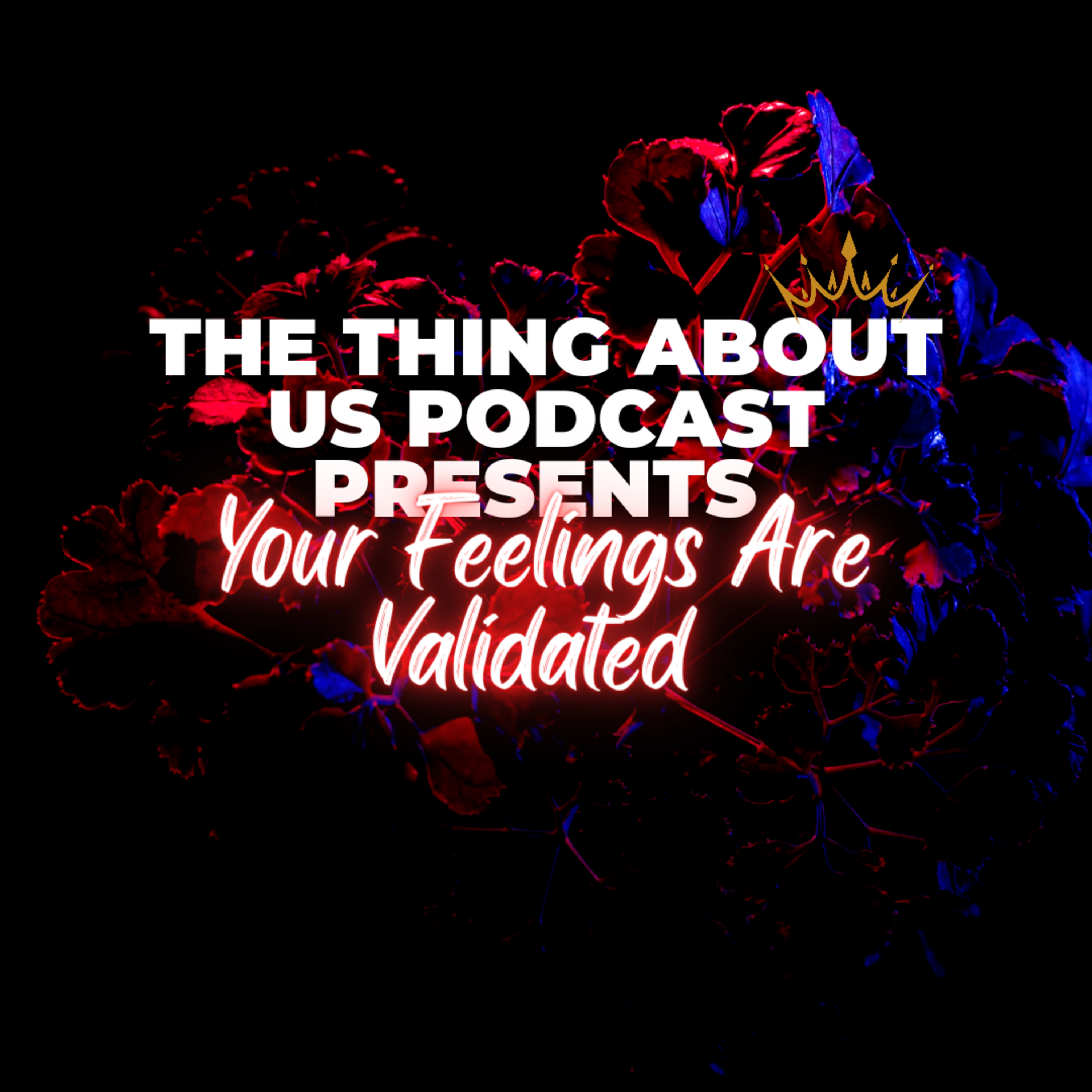 The Thing About Us Podcast