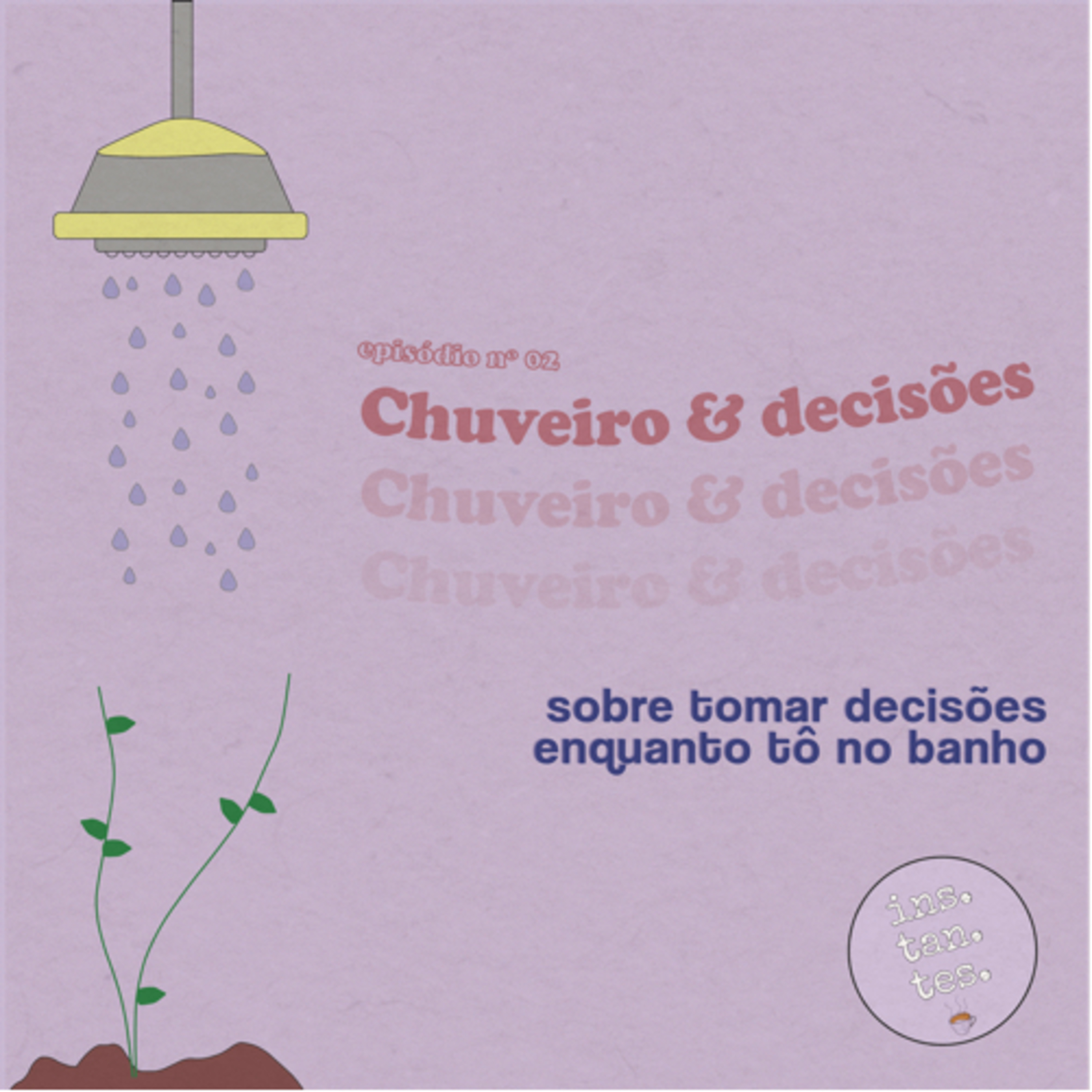 Chuveiro e Decisões episode artwork