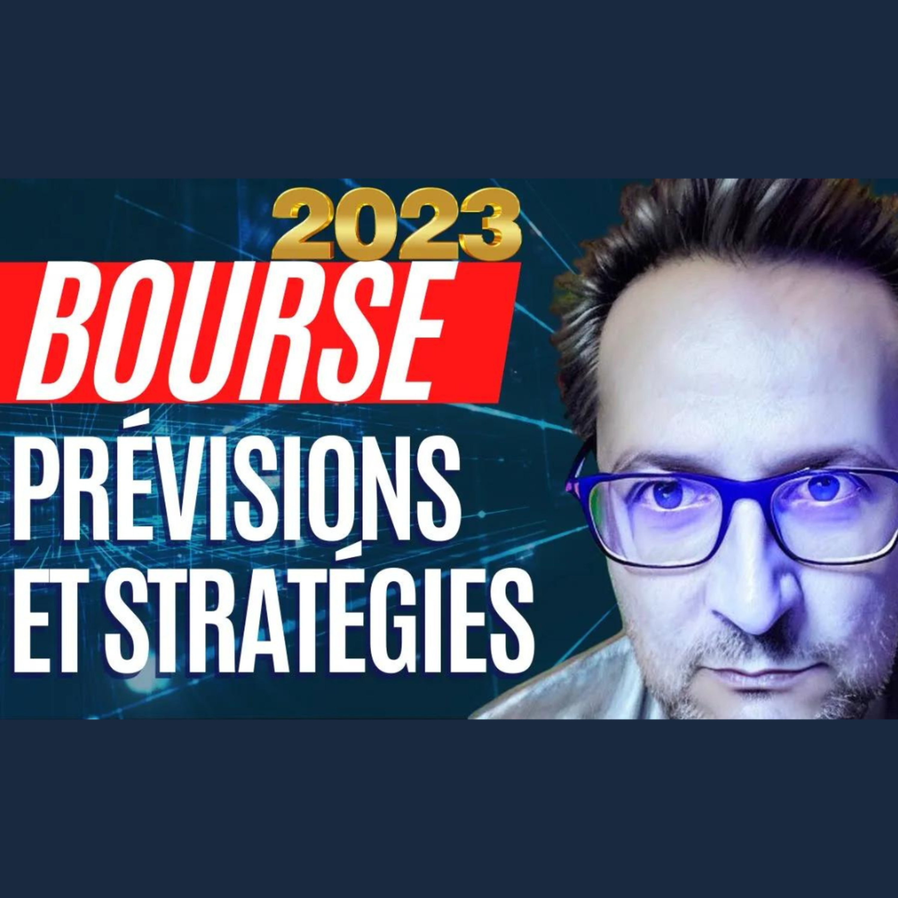 Bourse : Prévisions et stratégies pour l’année 2023 episode artwork