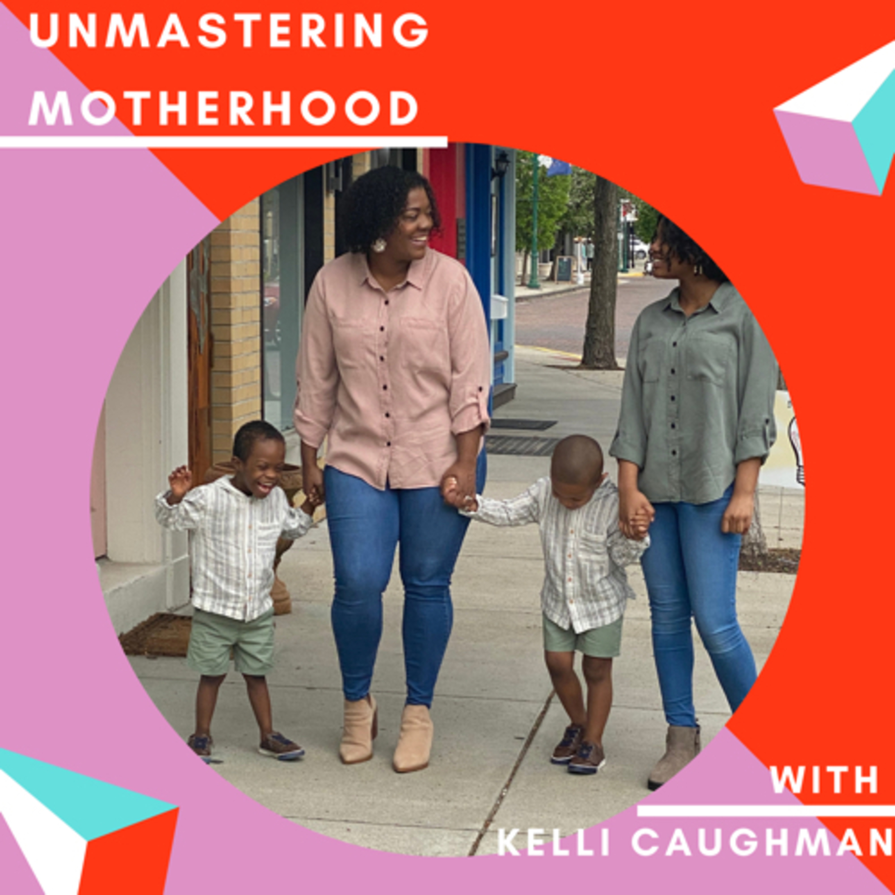 Unmastering Motherhood