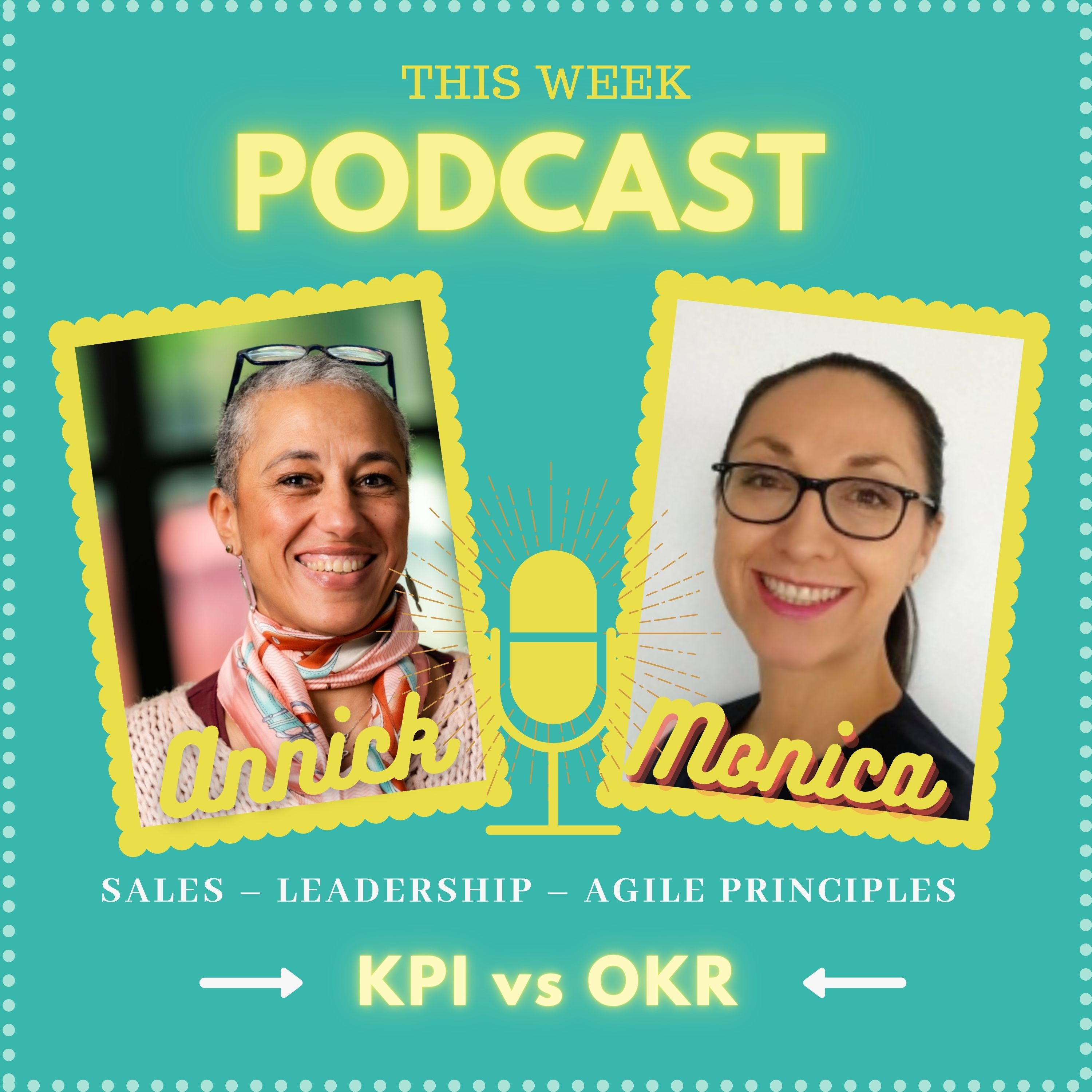 Episode 3 - KPI vs OKR by Annick & Monica episode artwork