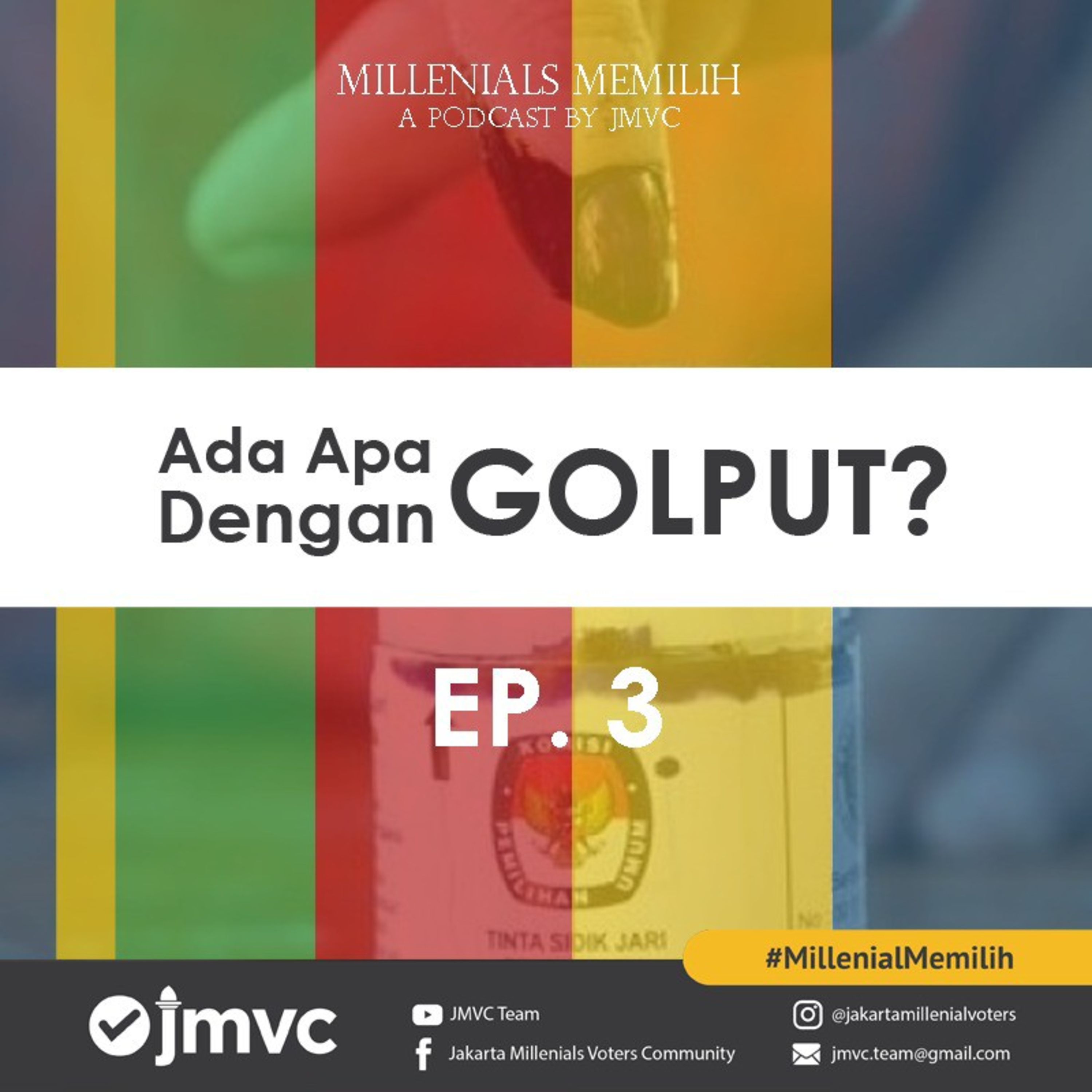 Ep.3 - Ada Apa Dengan Golput?