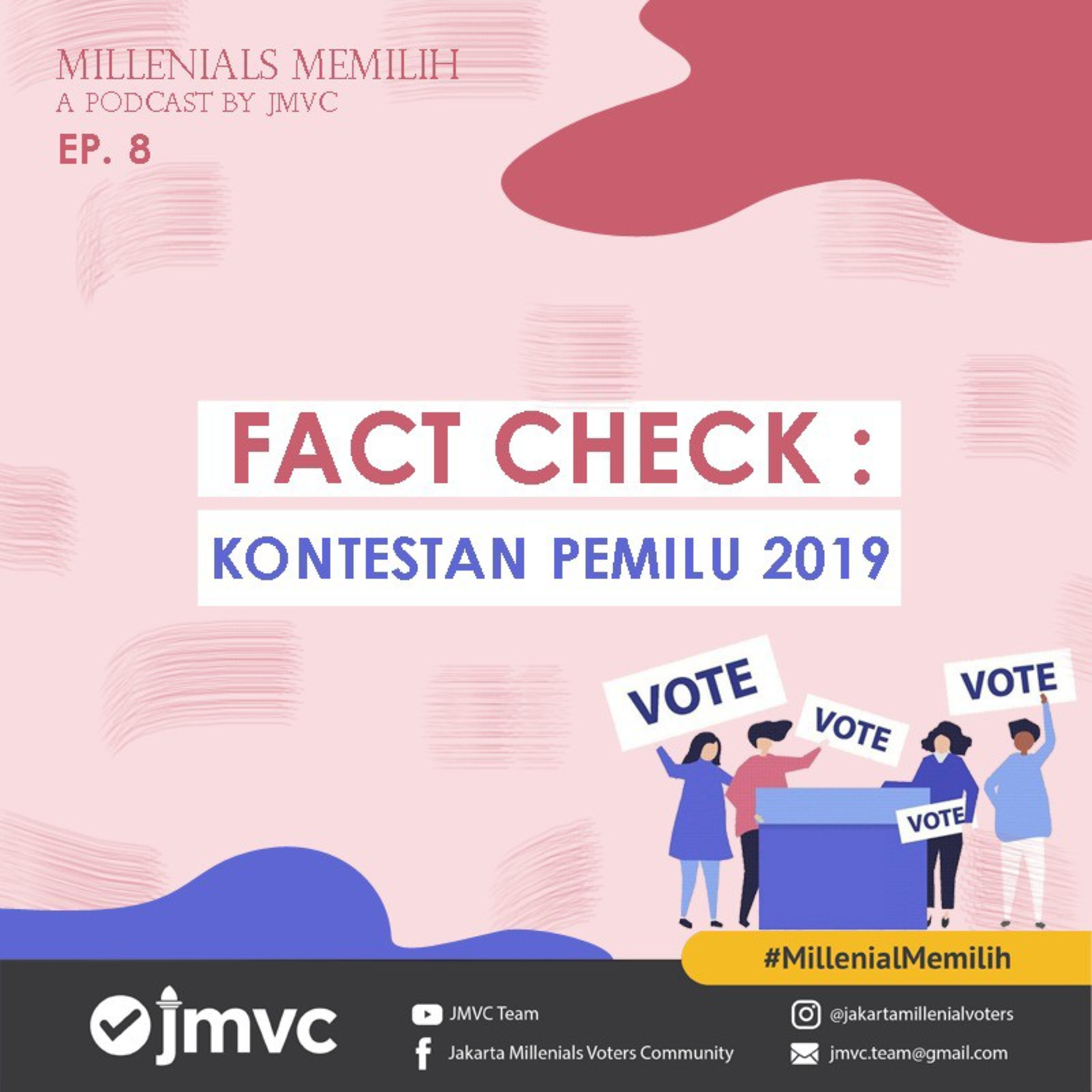 Ep.8 - Fact Check : Kontestan Pemilu 2019