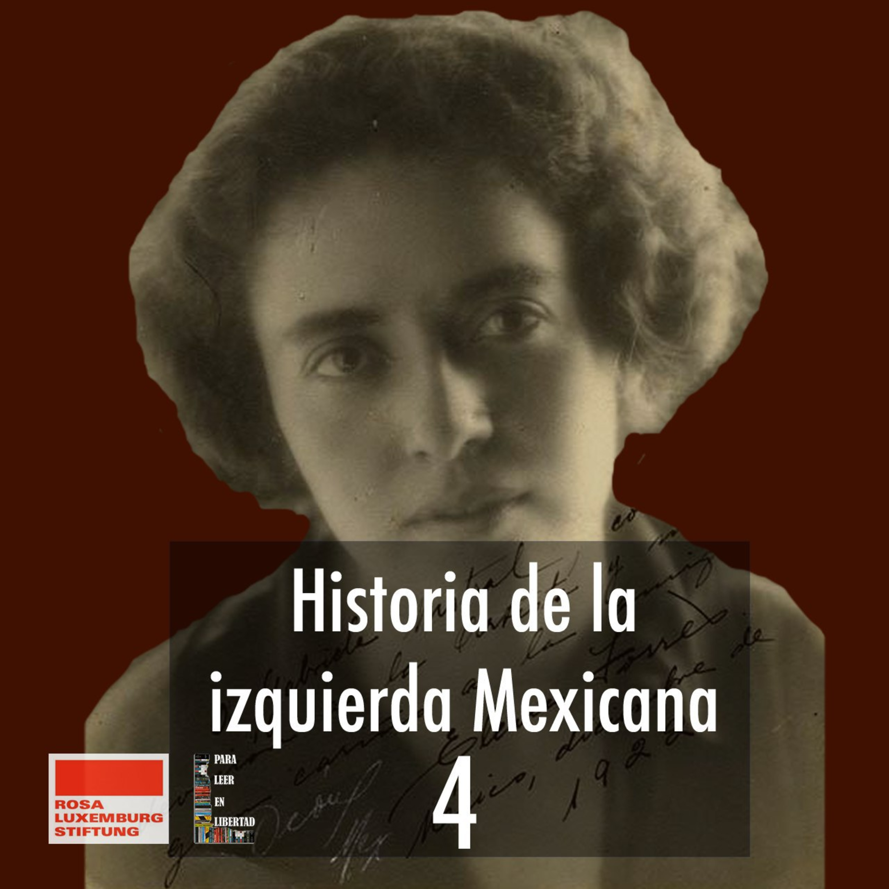 Historia de la izquierda Mexicana 4 episode artwork