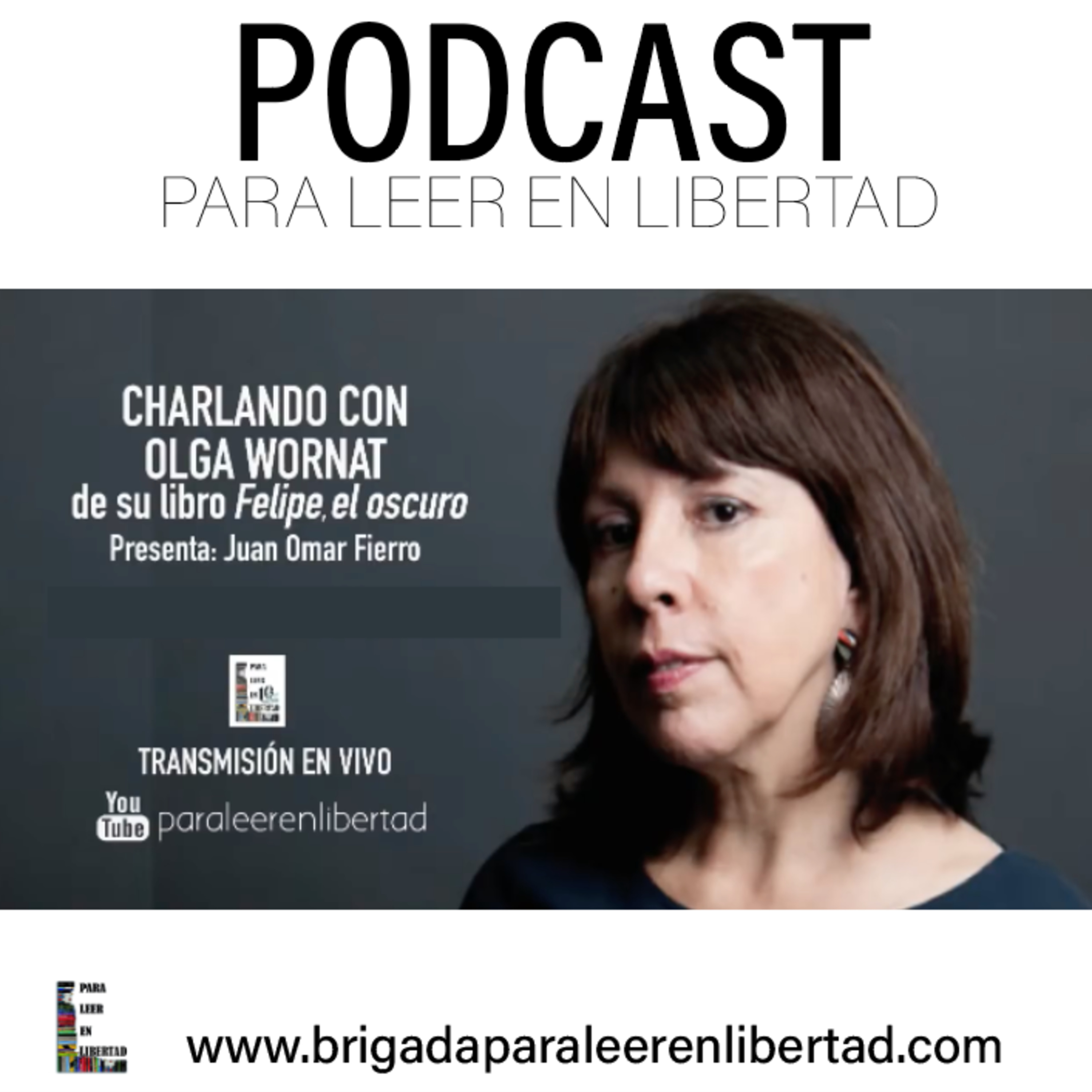 Olga Wornat "Felipe el oscuro" acompañada de Juan Omar Fierro episode artwork