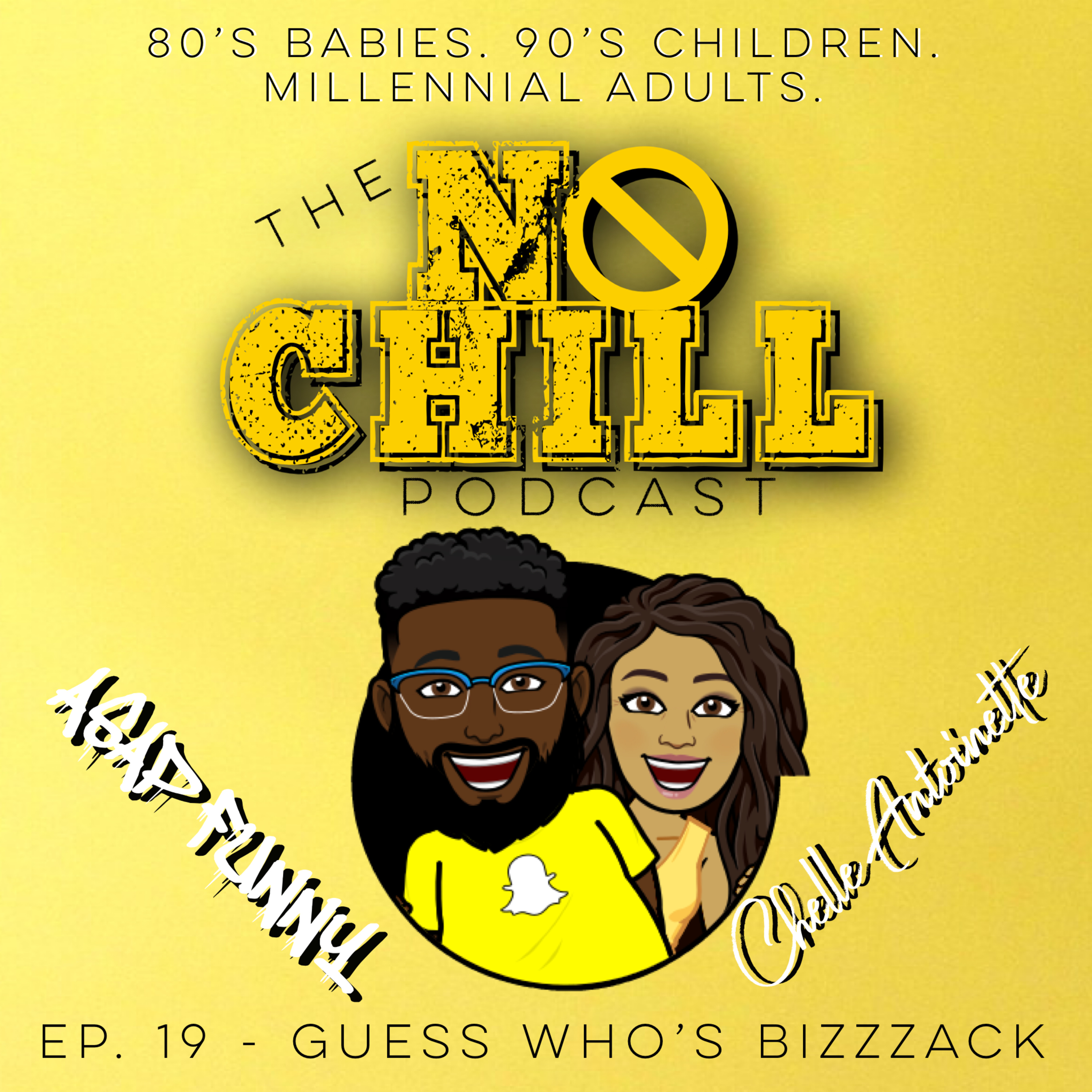 Ep. 19 - Guess Who's Bizzzack! episode artwork