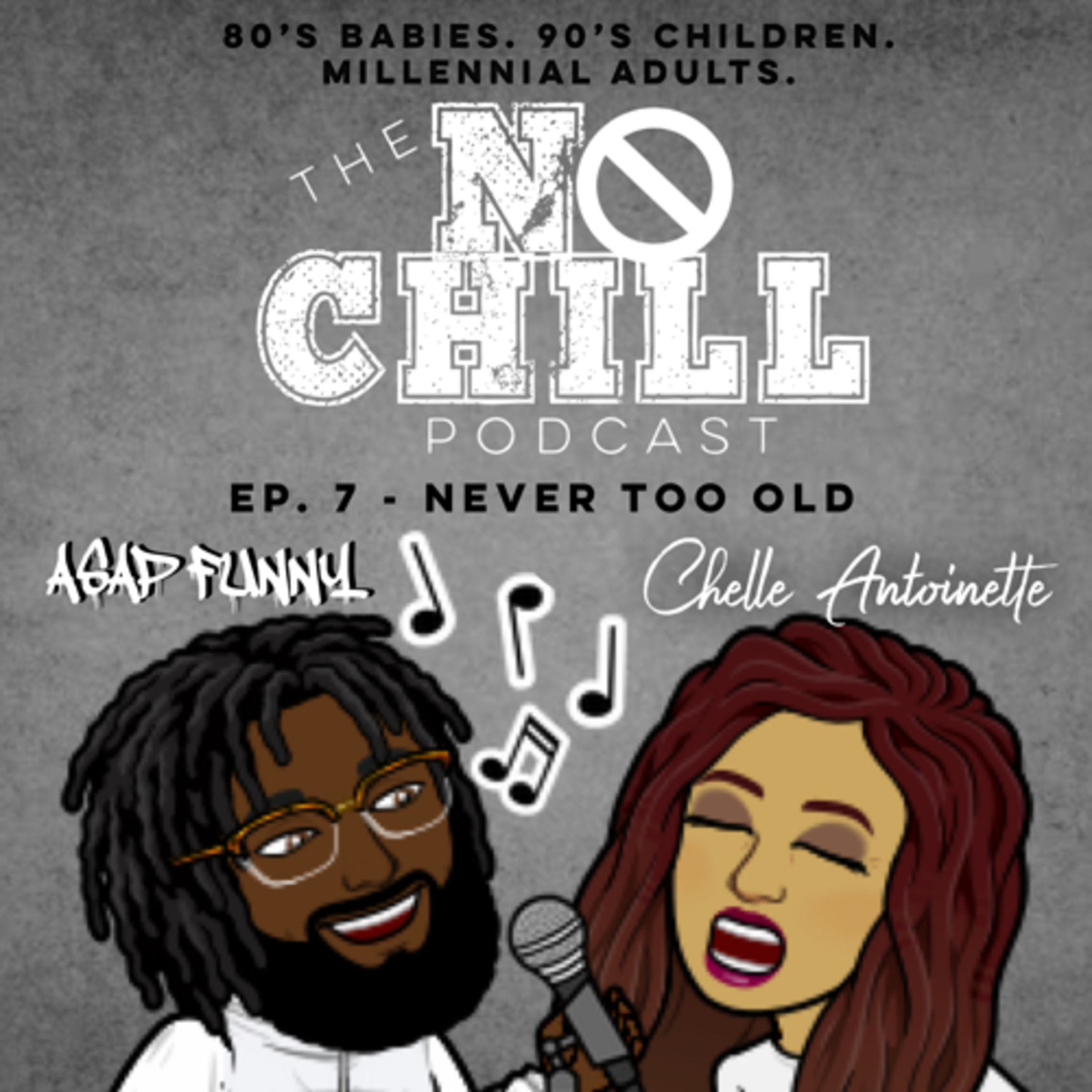 Ep. 7 - Never Too Old episode artwork