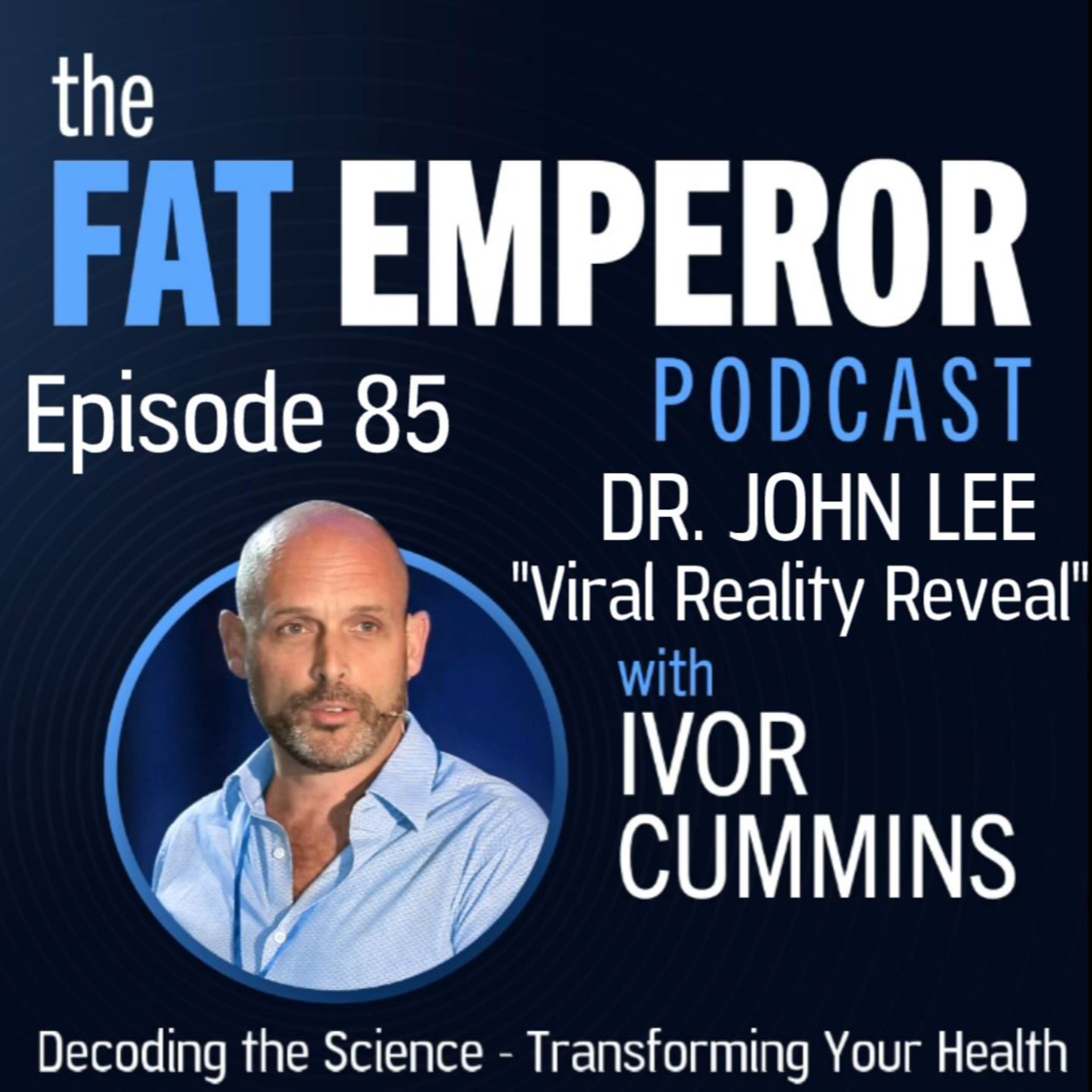 Ep85 Viral Realities Revealed: Dr John Lee, Pathology Professor